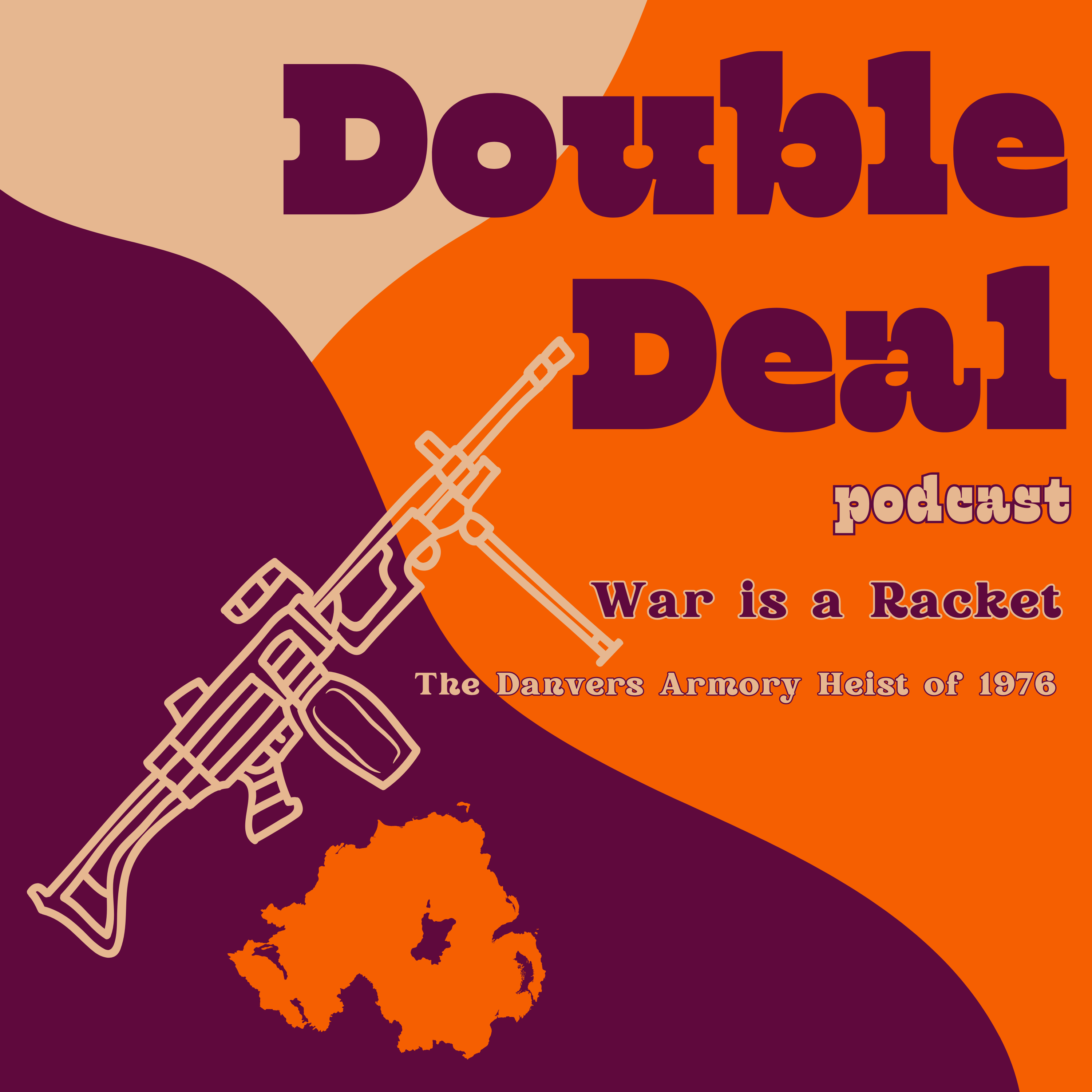 War is a Racket - The Danvers Armory Heist of 1976 War is a Racket - The Danvers Armory Heist of 1976