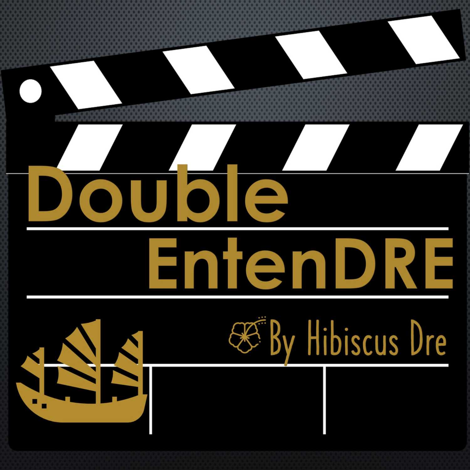 Double EntenDRE by Hibiscus Dre