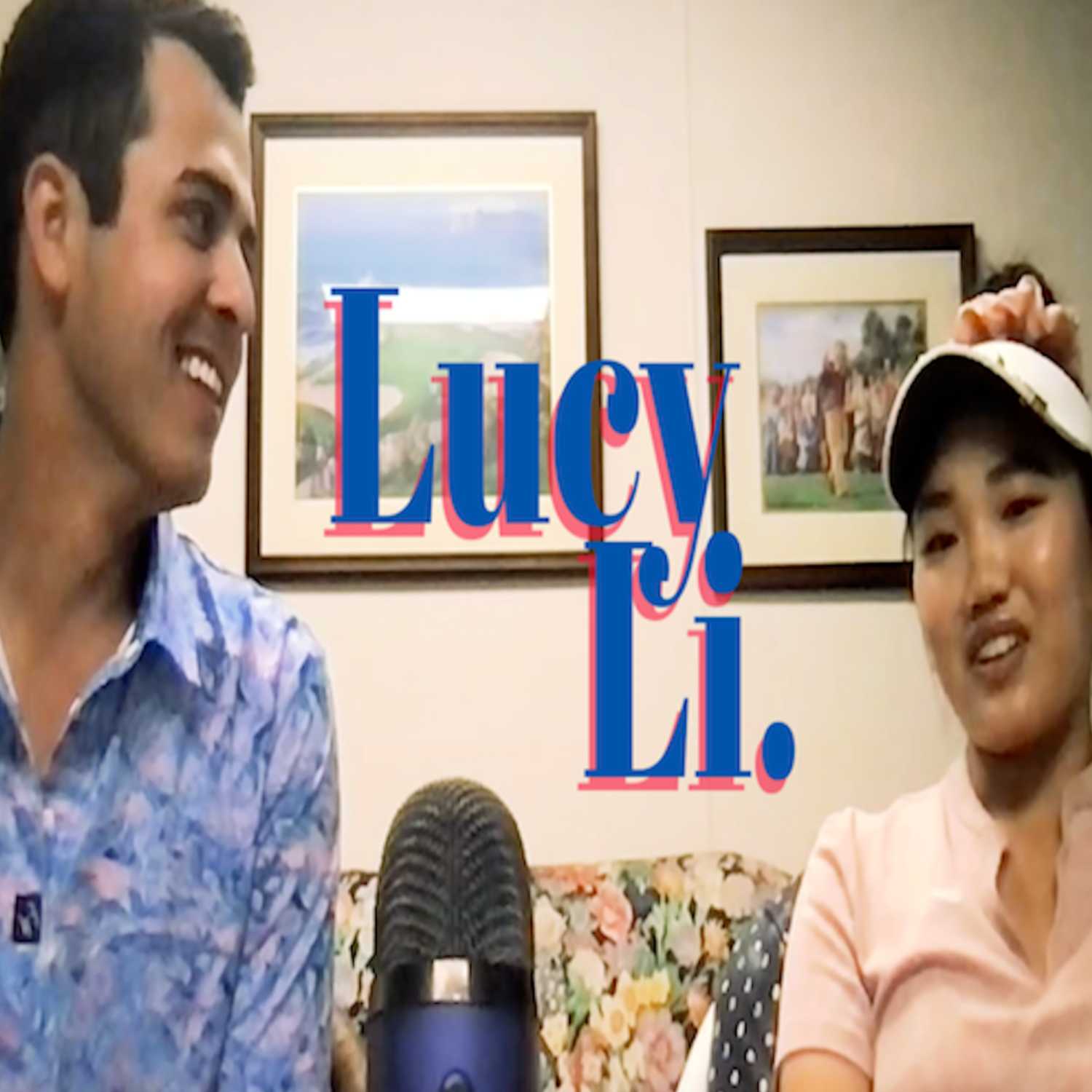 Podcast with 19 Year Old Pro Golfer Lucy Li... US OPEN AT 11 YEAR OLD?!?