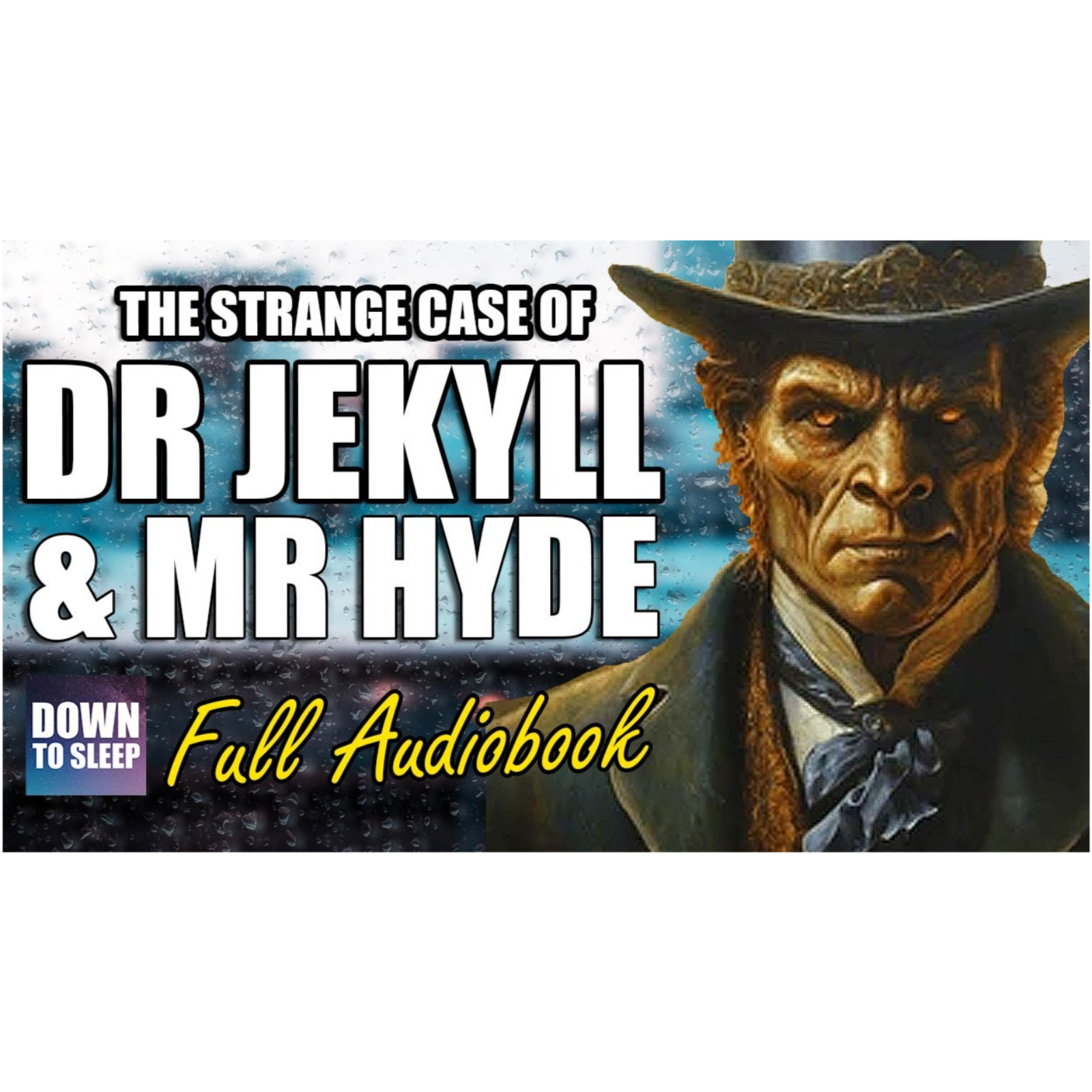 Jekyll and Hyde (Complete Audiobook with rain sounds) _ Relaxing ASMR Bedtime Story (Male Voice) episode artwork