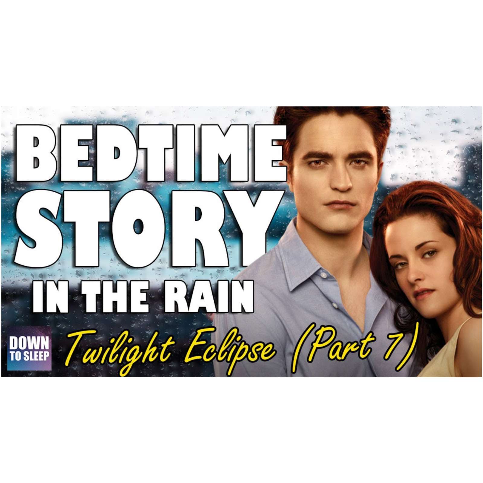 Bedtime Story for grownups - Eclipse (Part 7)(MP3_160K) episode artwork