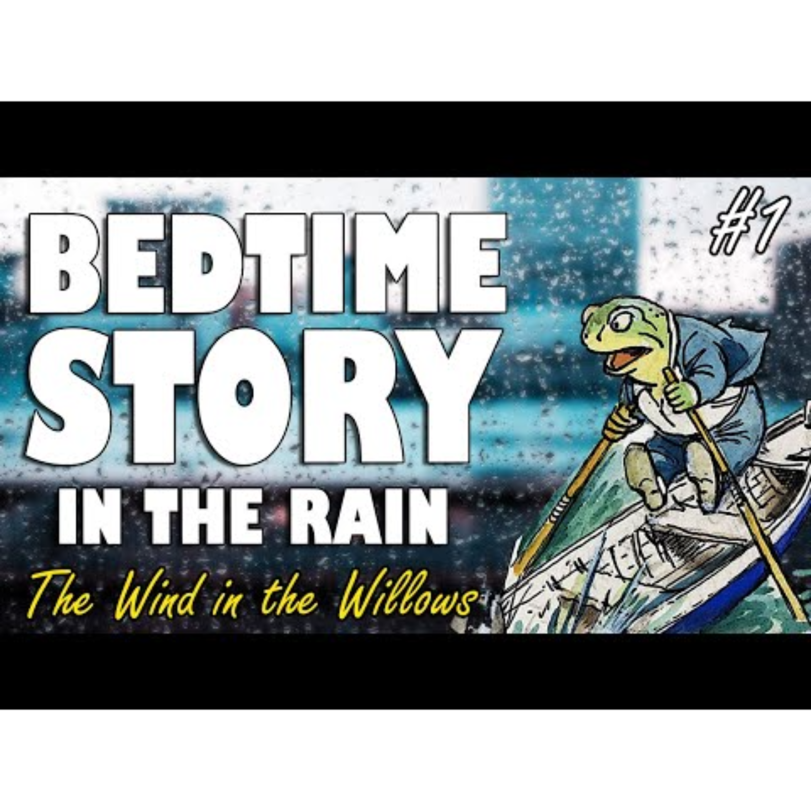 The Wind in the Willows - A Gentle Bedtime Story with Rain Sounds _ Down To Sleep(MP3_160K) episode artwork