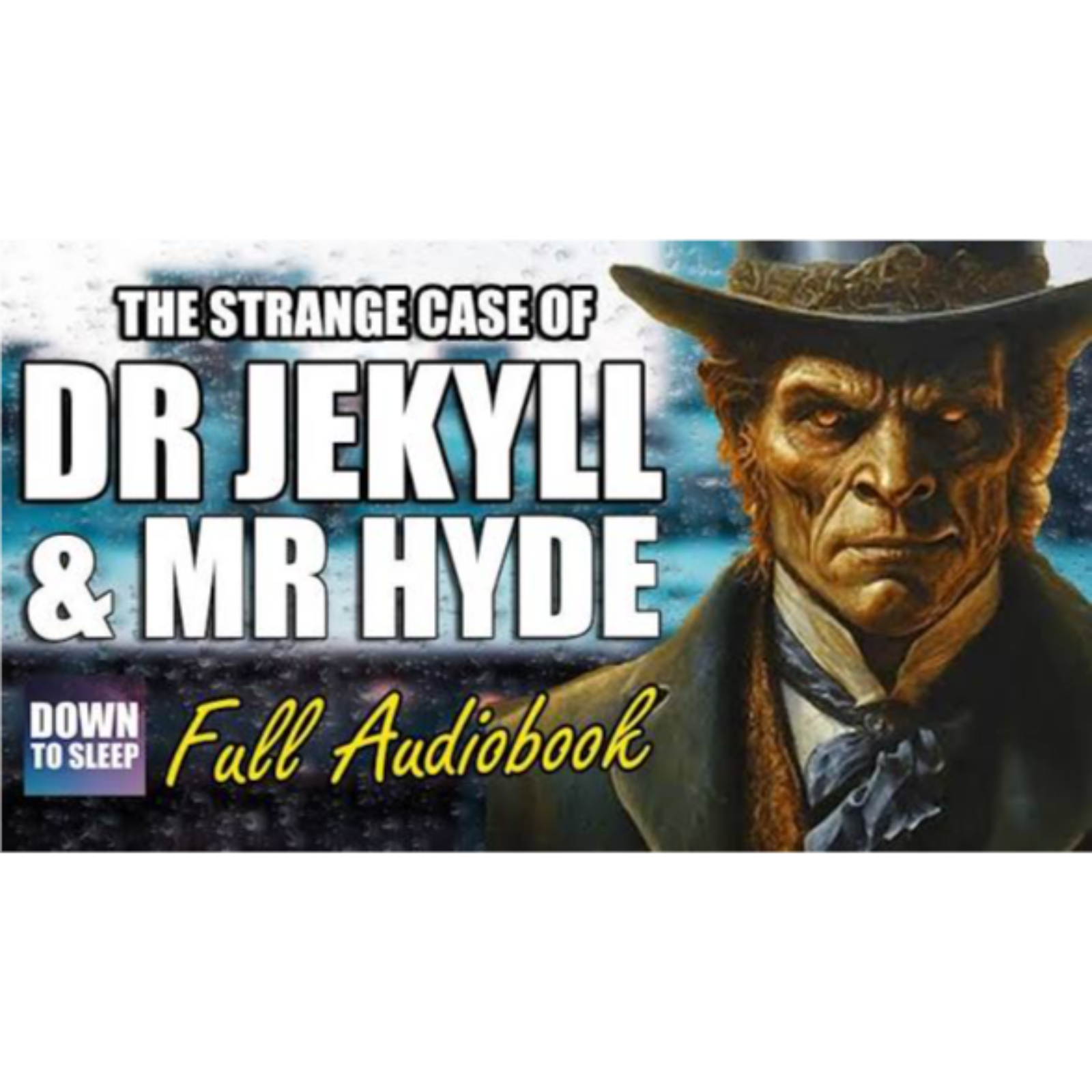 Jekyll and Hyde (Complete Audiobook with rain sounds) _ Relaxing ASMR Bedtime Story (Male Voice)(MP3_160K) episode artwork