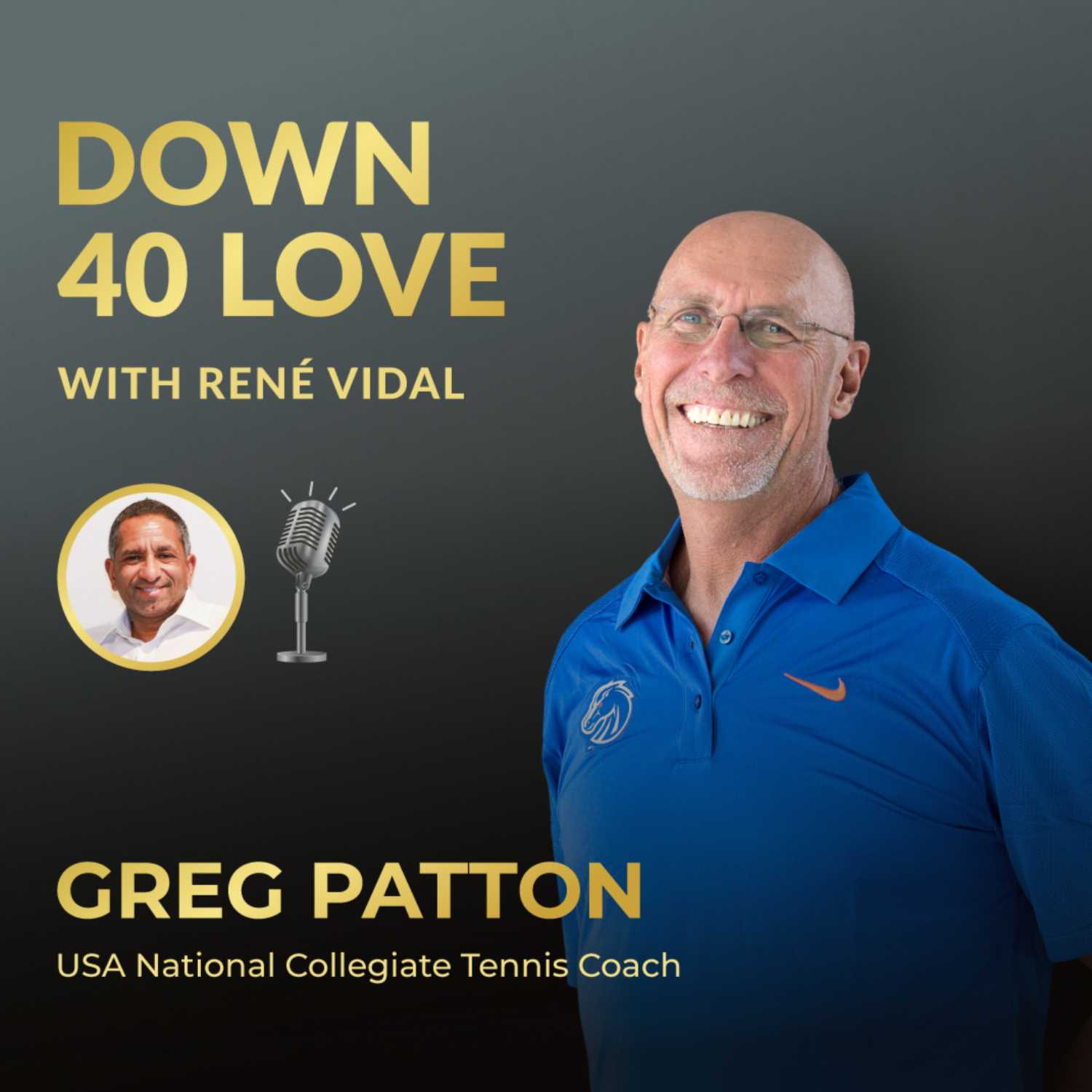 Down 40 Love with René Vidal