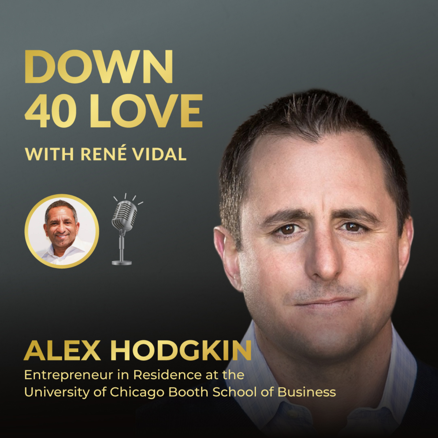 Down 40 Love with René Vidal