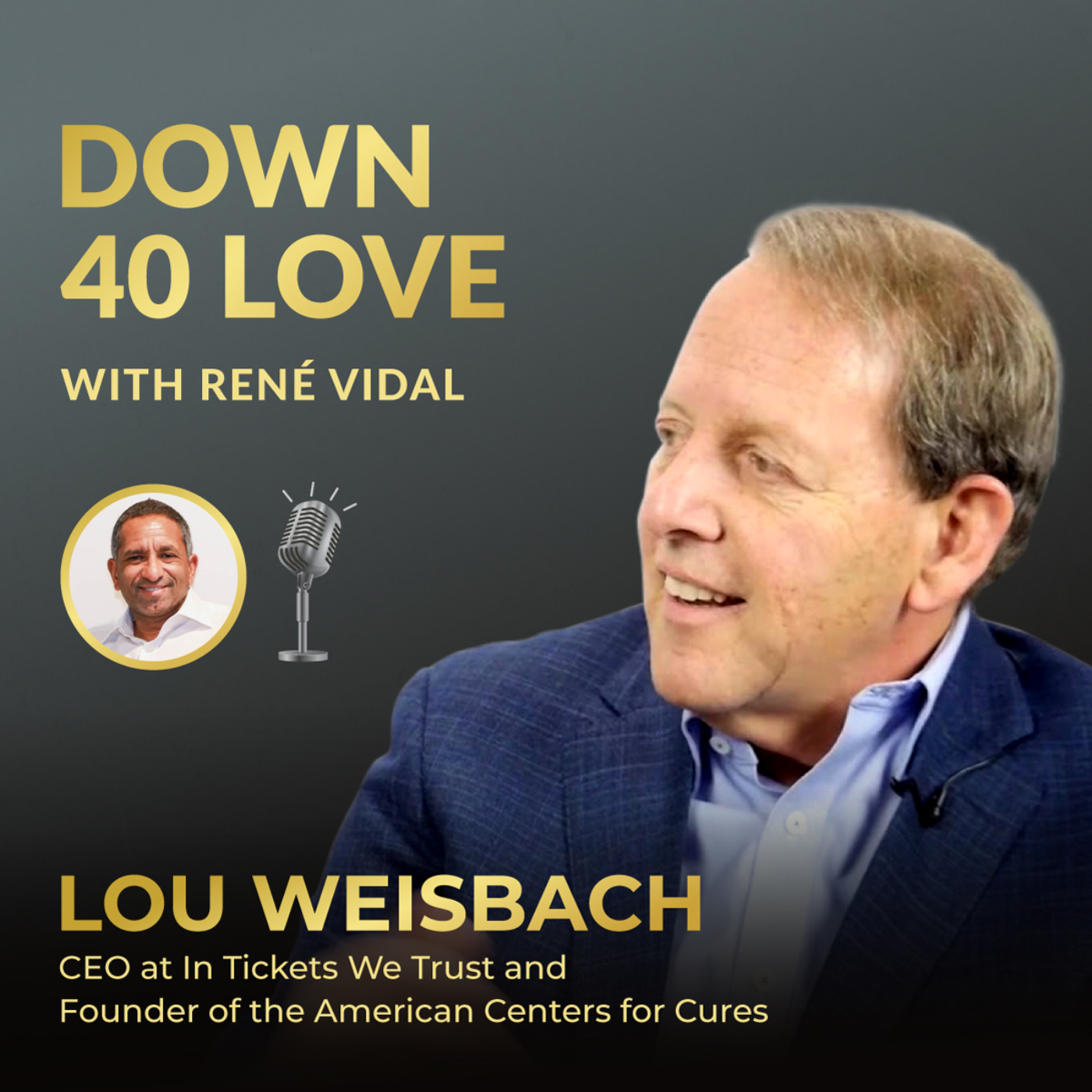 Down 40 Love with René Vidal