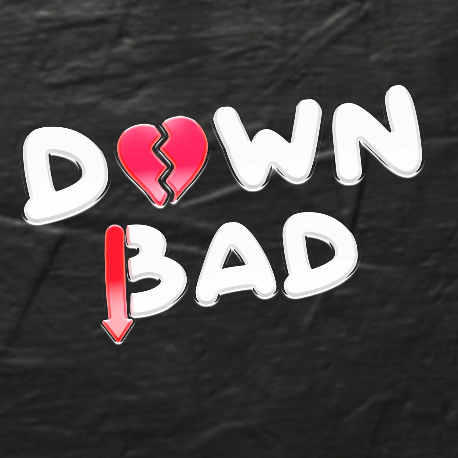 The Down Bad Show