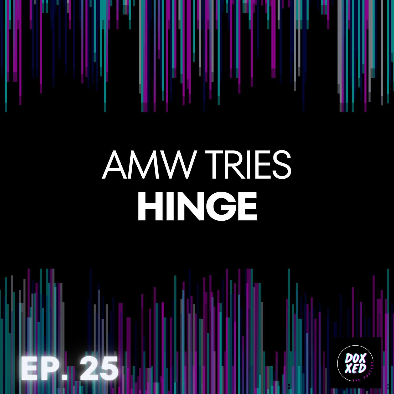 EP. 25 | AMW Tries Hinge EP. 25 | AMW Tries Hinge