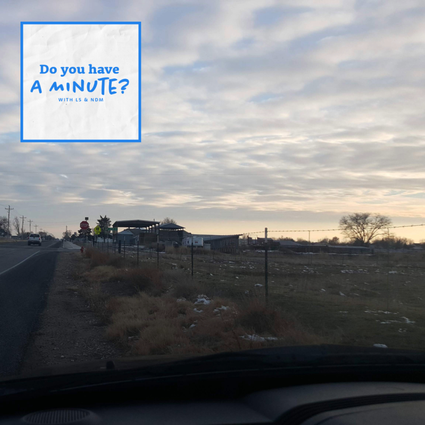 Do You Have a Minute?