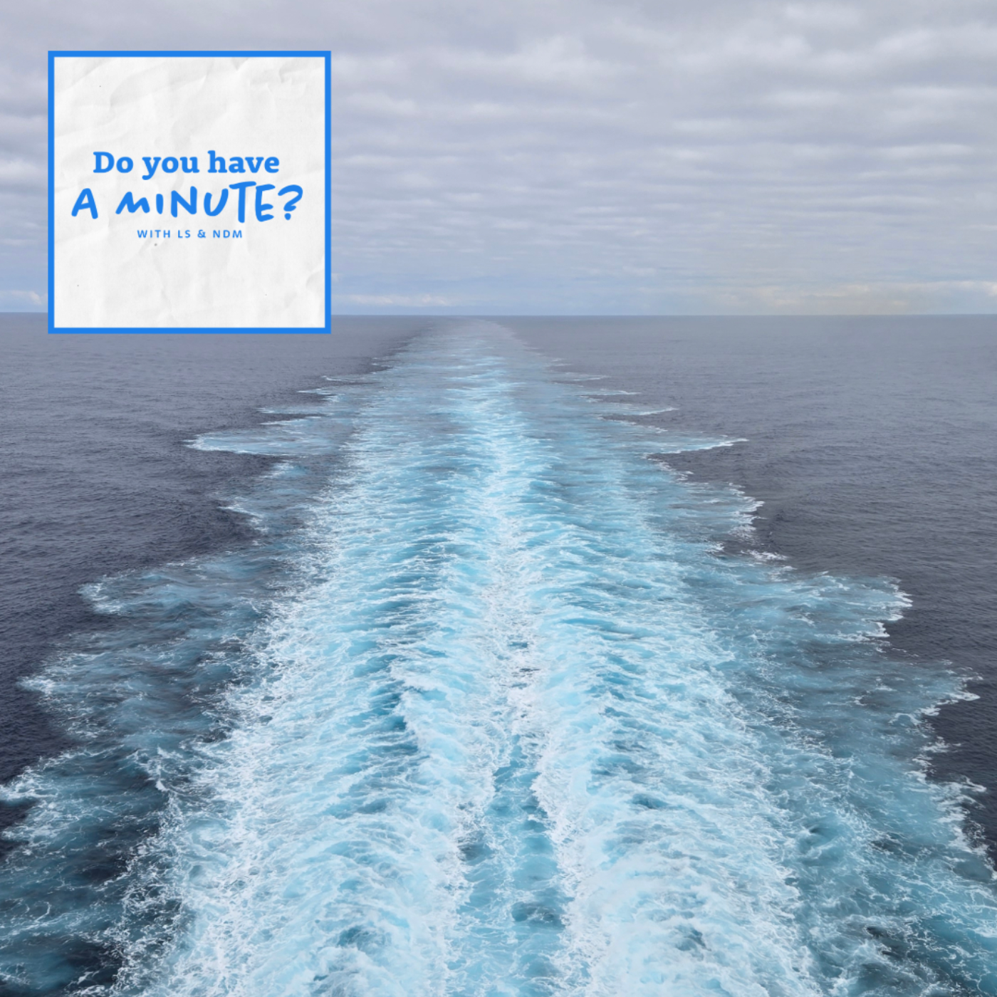 Do You Have a Minute?