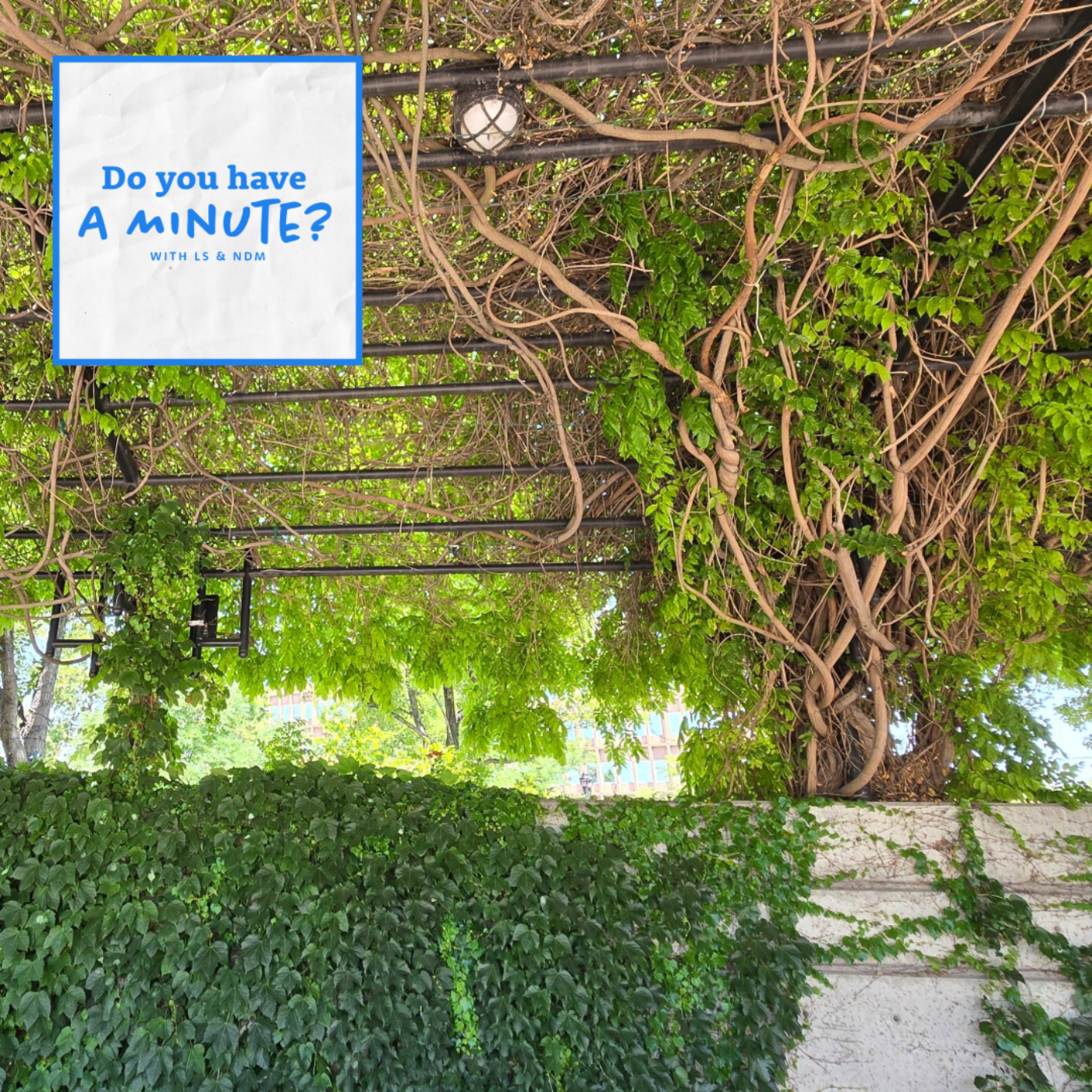 Do You Have a Minute?