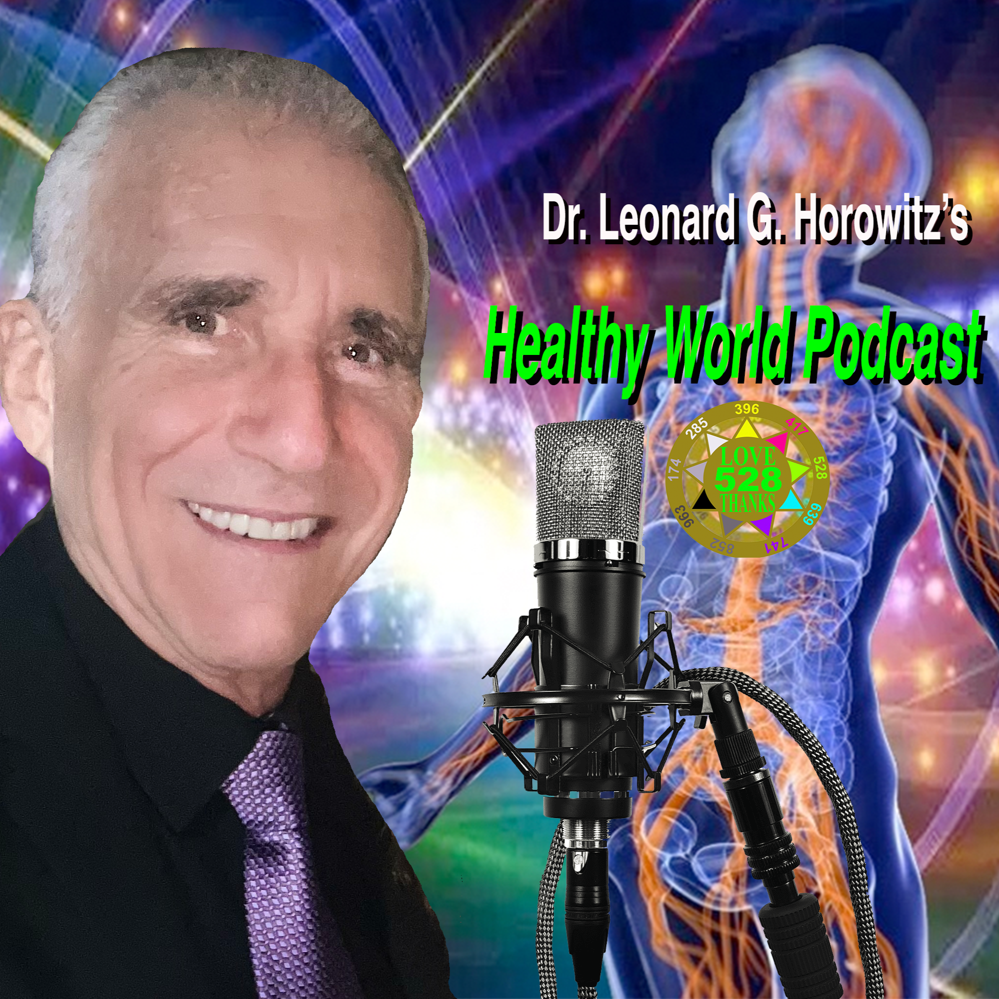 Dr. Leonard G. Horowitz’s Healthy World Podcast