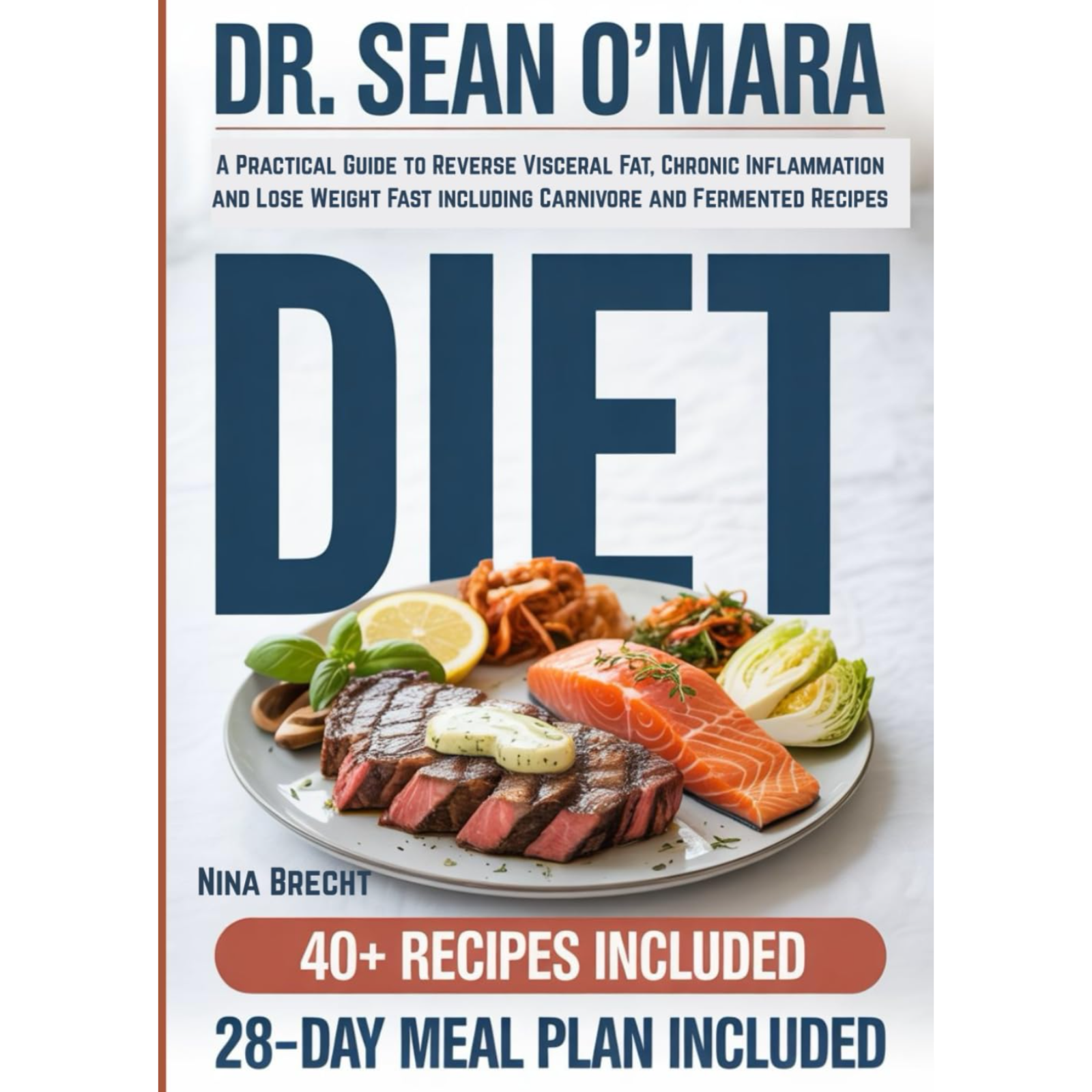 Dr. Sean O’Mara Diet by Nina Brecht, Book Summary, Podcast, English