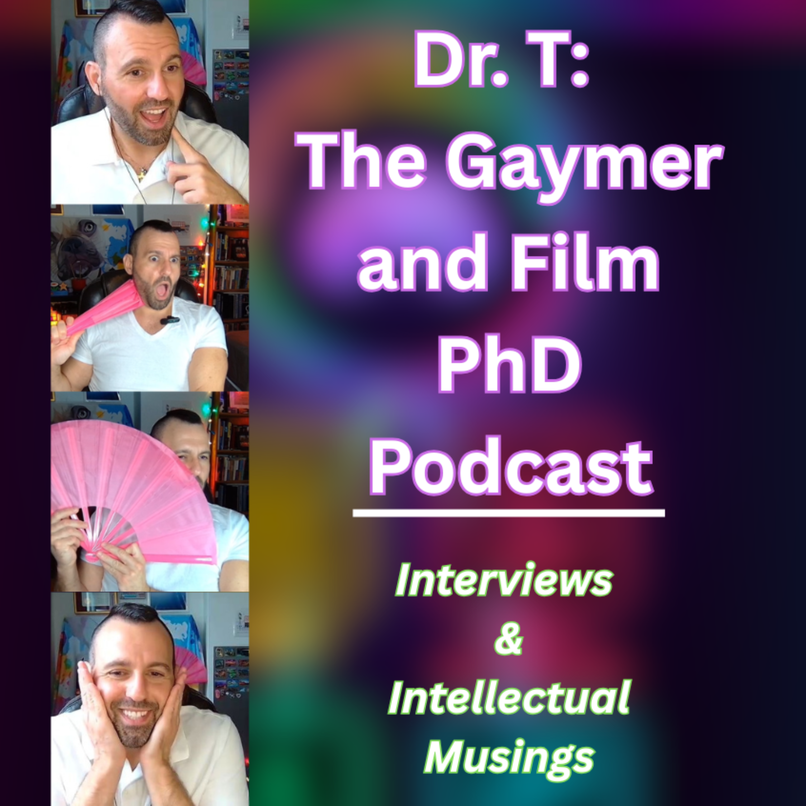 Dr. T: The Gaymer and Film Ph.D.