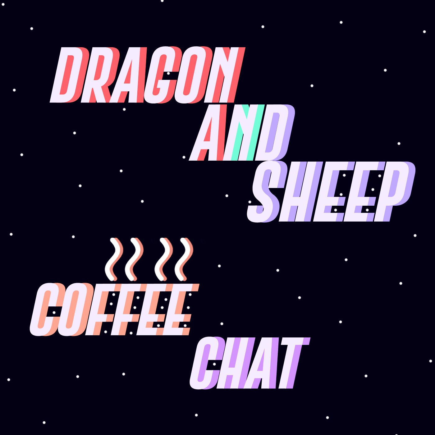 The Dragon and Sheep coffe Chat