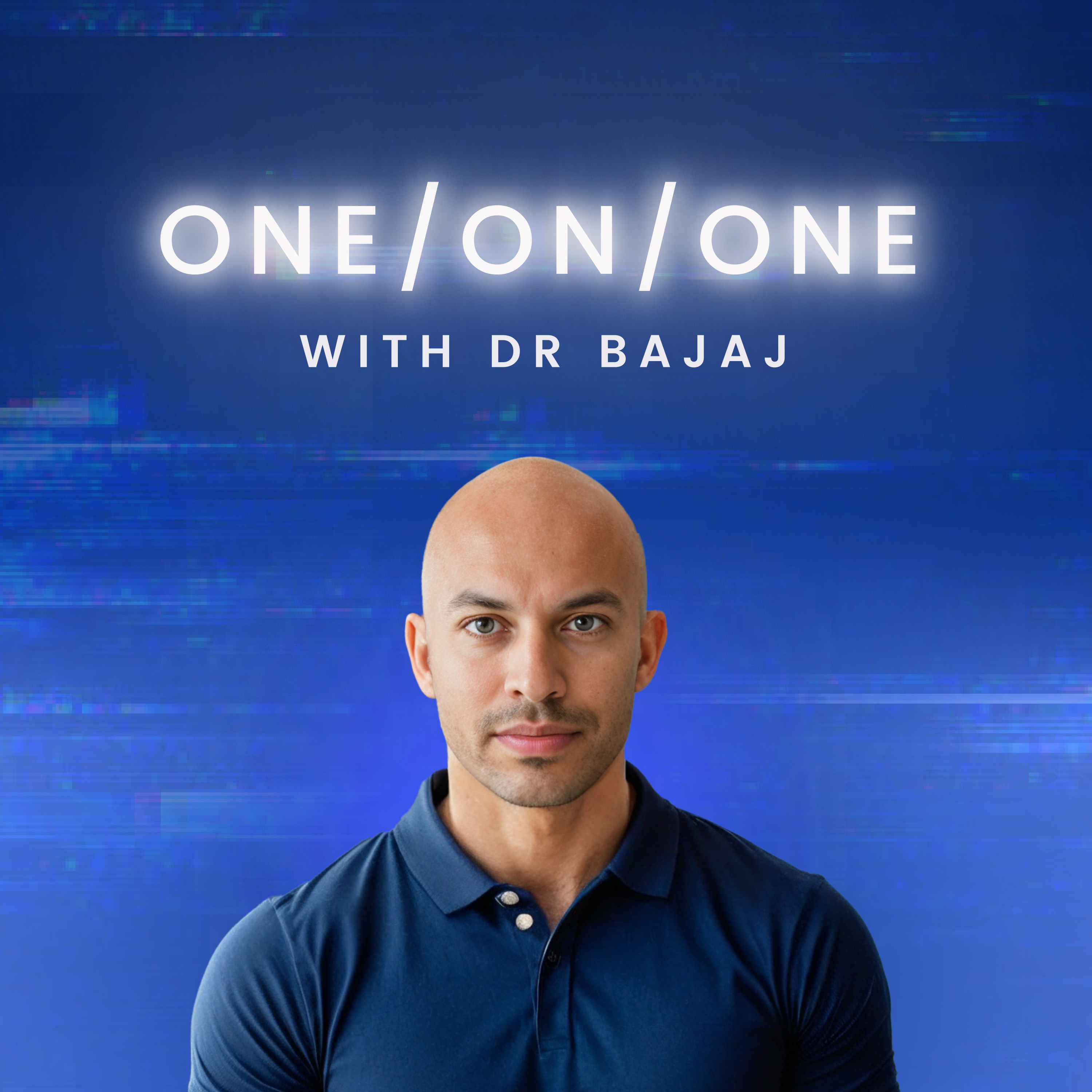ONE/ON/ONE with Dr Bajaj podcast artwork