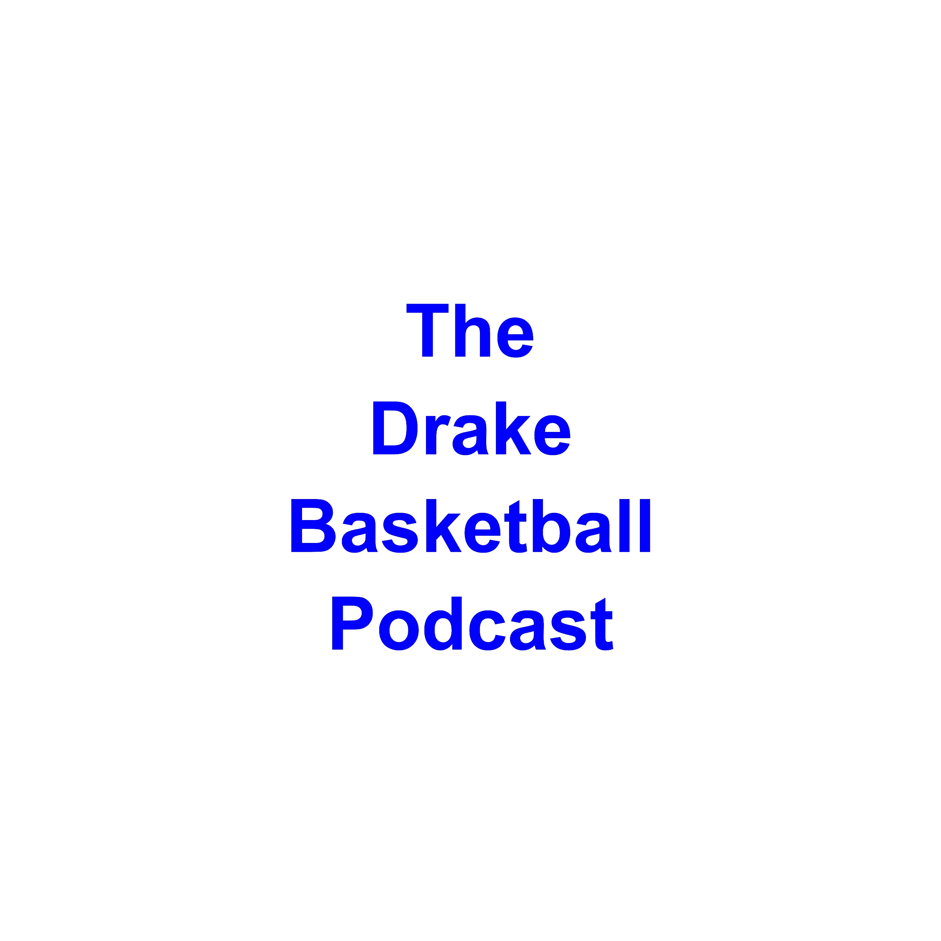 The Drake Basketball Podcast