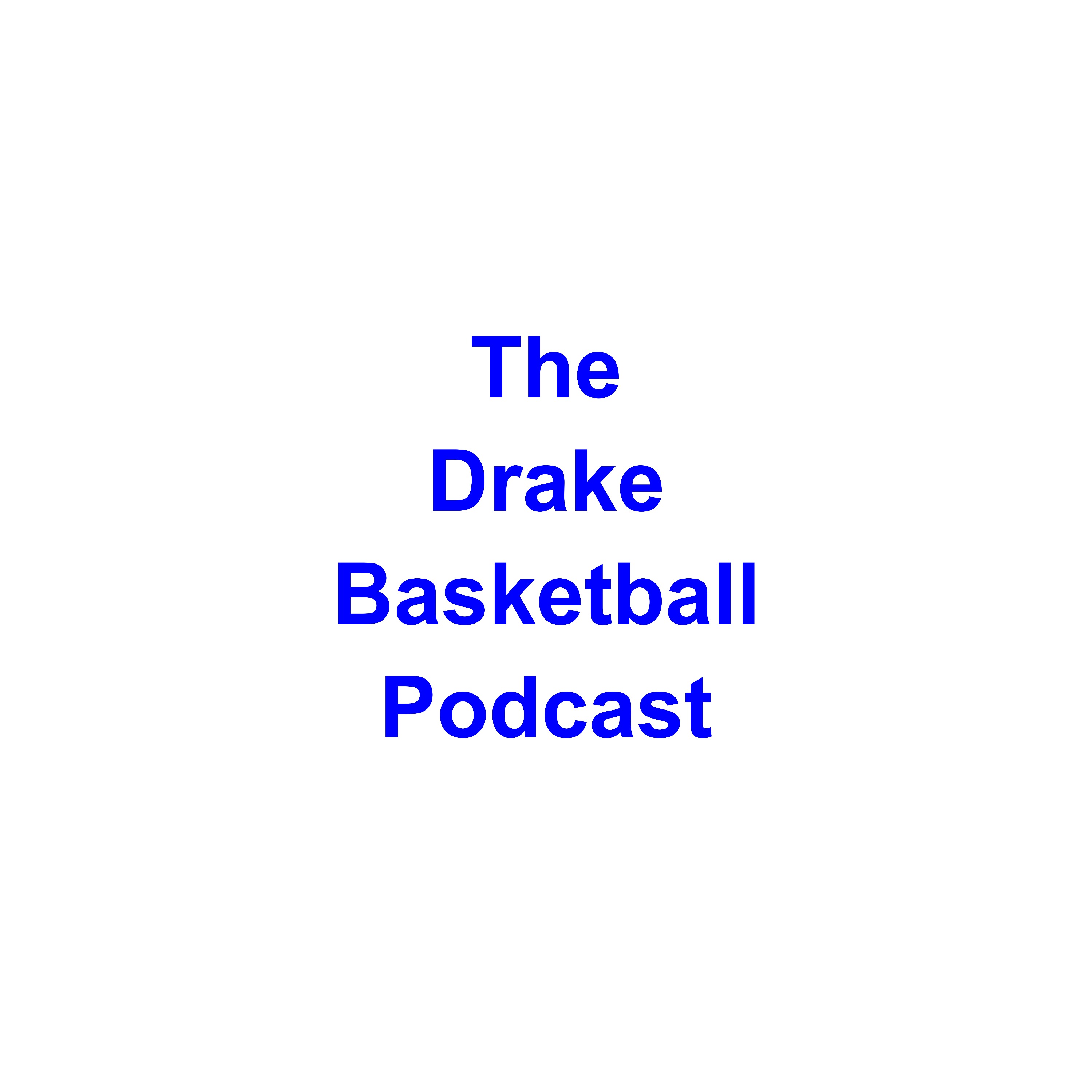 The Drake Basketball Podcast