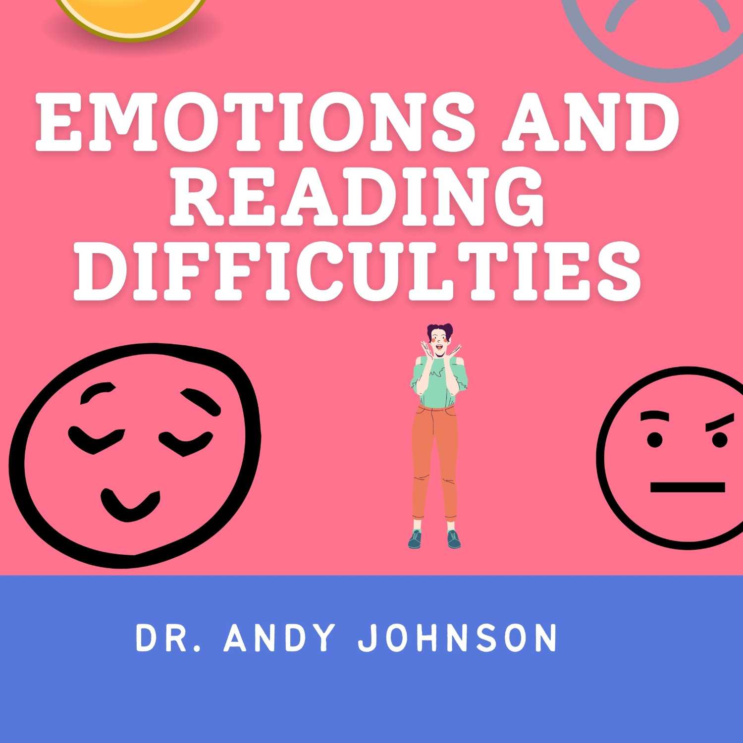 ATTENDING TO THE EMOTIONAL PART OF READING DISABILITIES