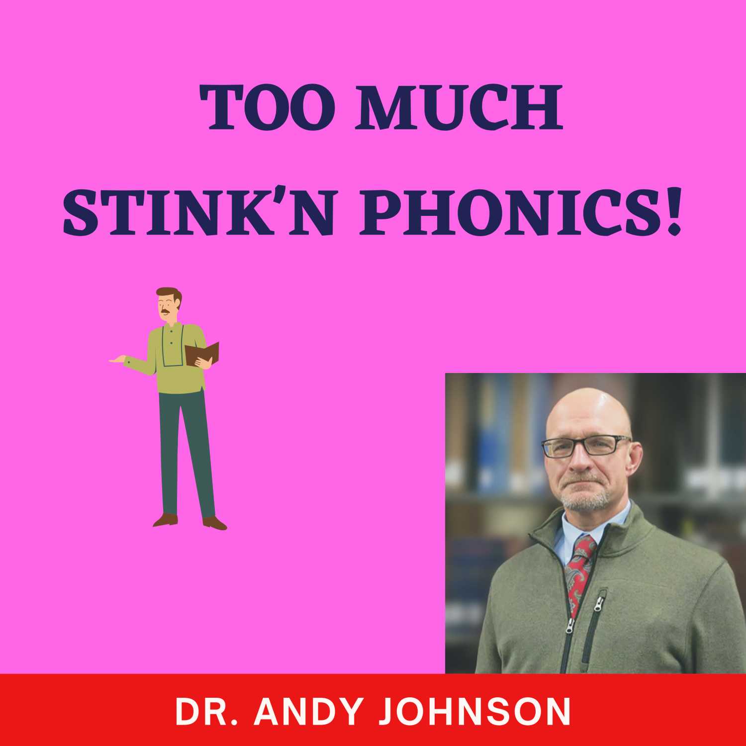 TOO MUCH STINK'N PHONICS