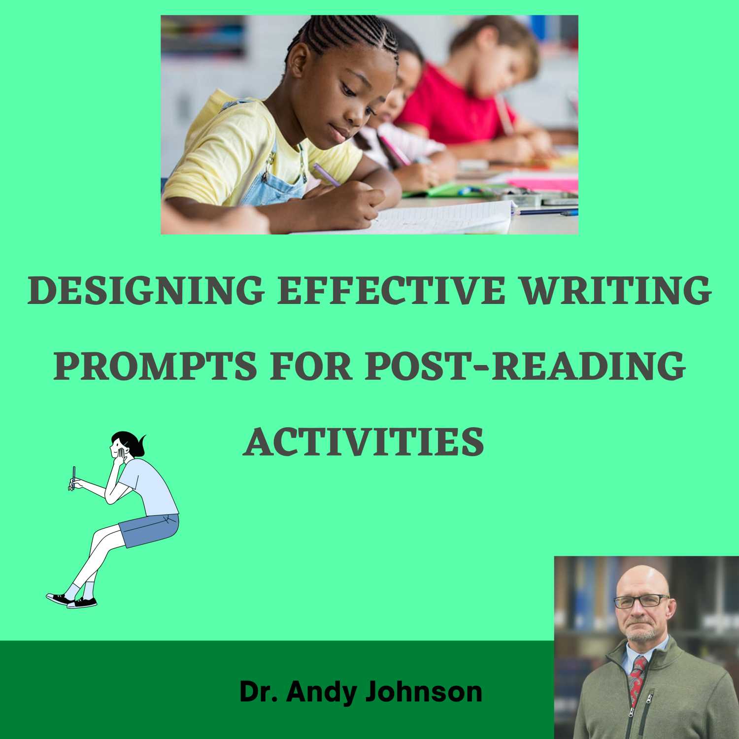 DESIGNING EFFECTIVE WRITING PROMPTS FOR POST-READING ACTIVITIES