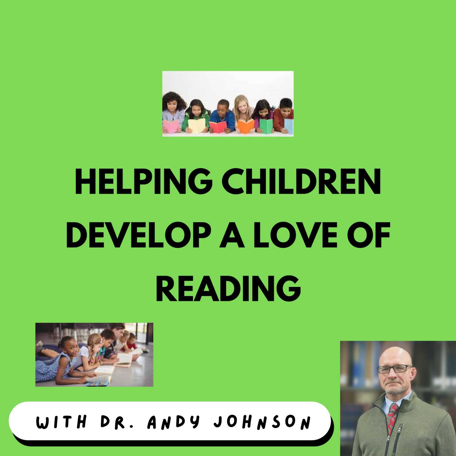 IDEAS FOR HELPING CHILDREN DEVELOP A LOVE OF READING