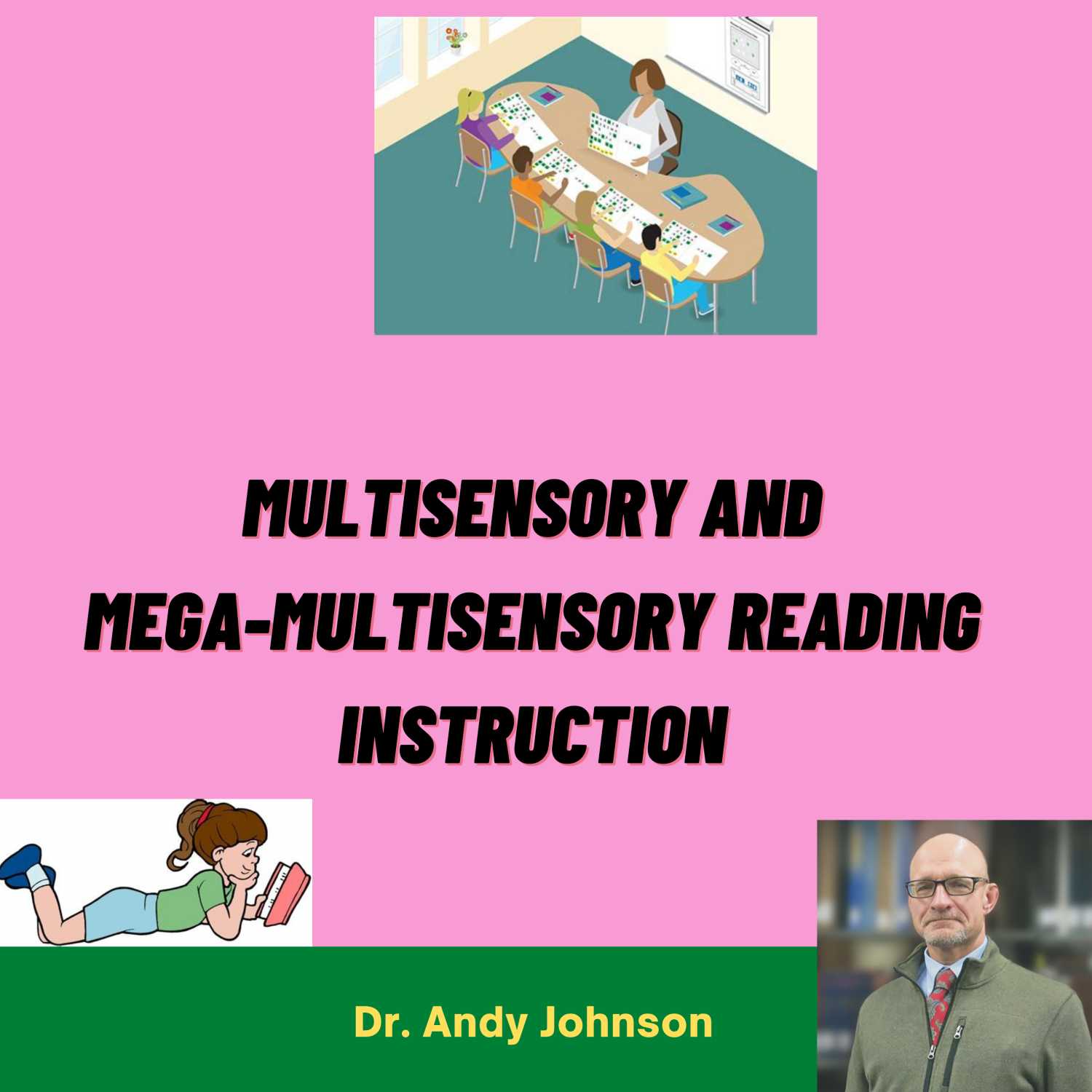 DYSLEXIA: MULTISENSORY INSTRUCTION