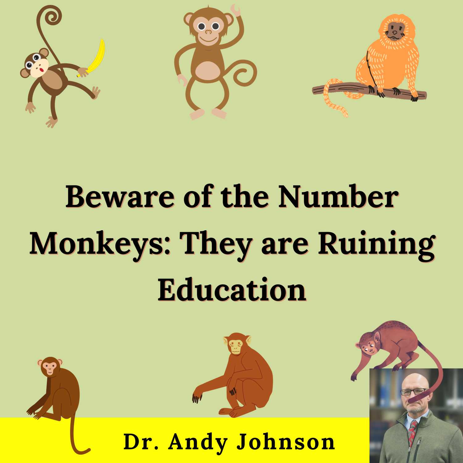 Beware of the Number Monkeys: They are Ruining Education