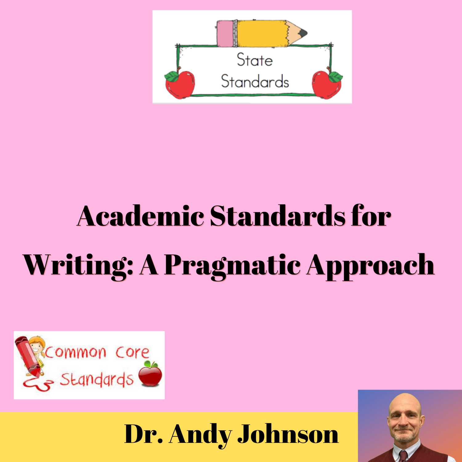 A Pramatic Way to Address Academic Standards for Writing