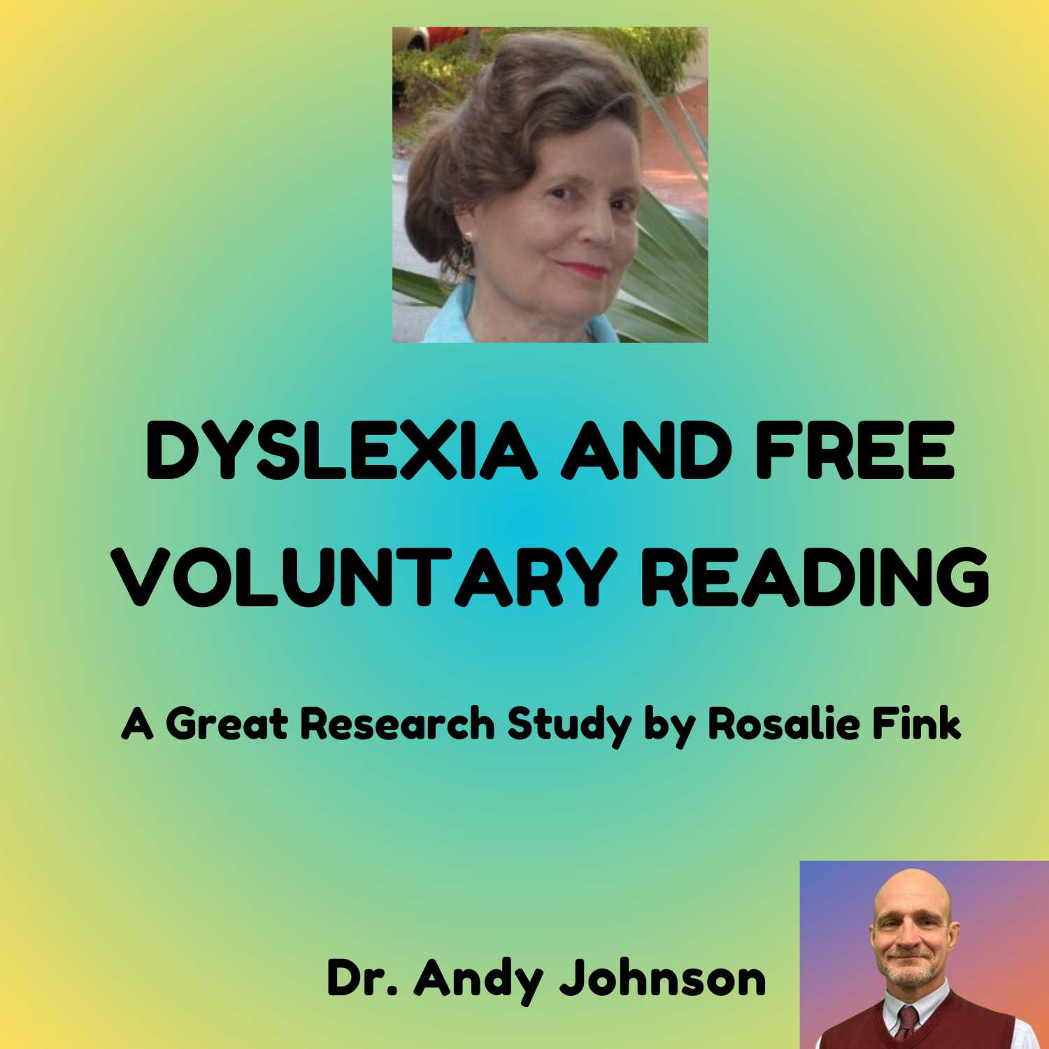 DYSLEXIA AND FREE VOLUNTARY READING (FINK STUDY)