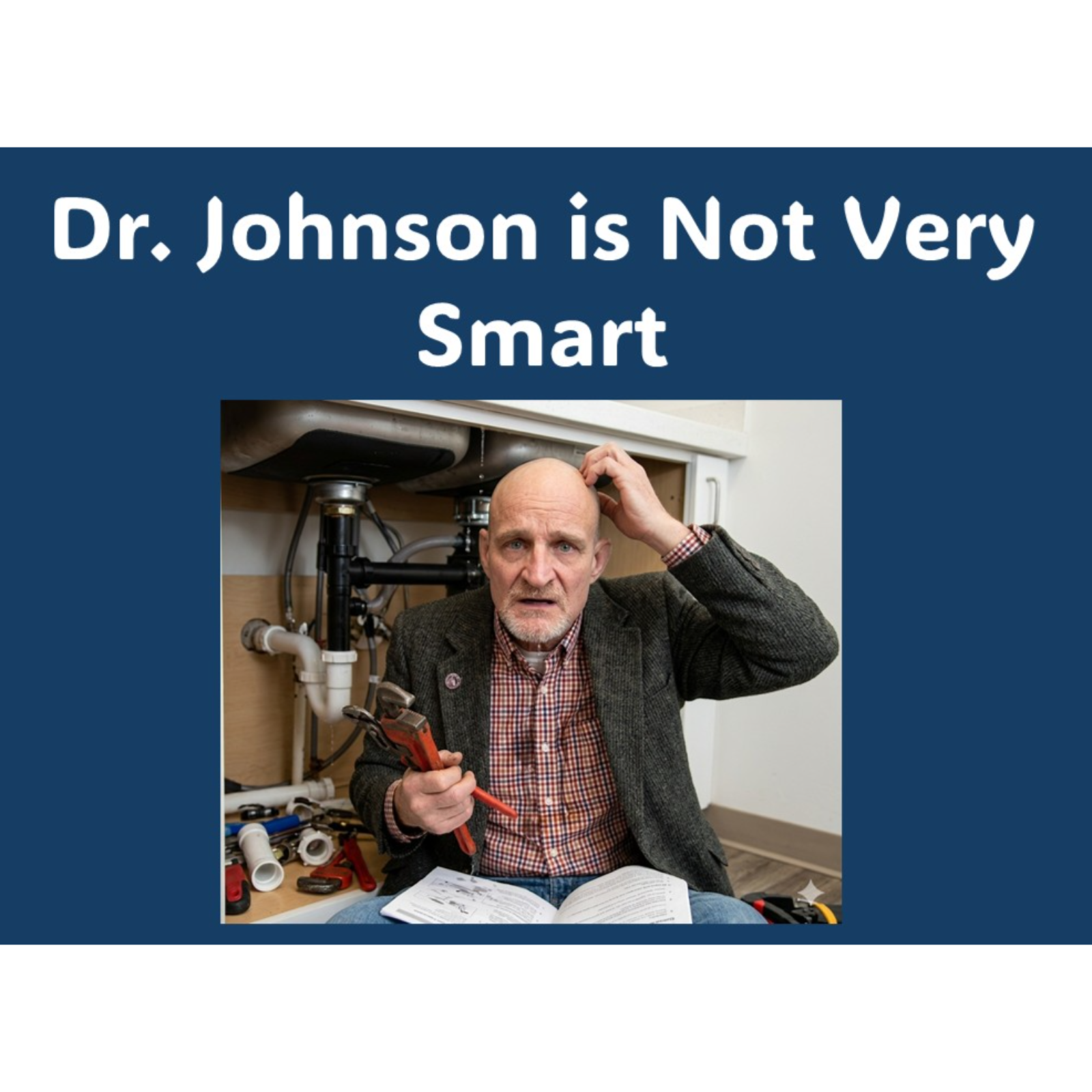 Dr. Johnson is Not Very Smart