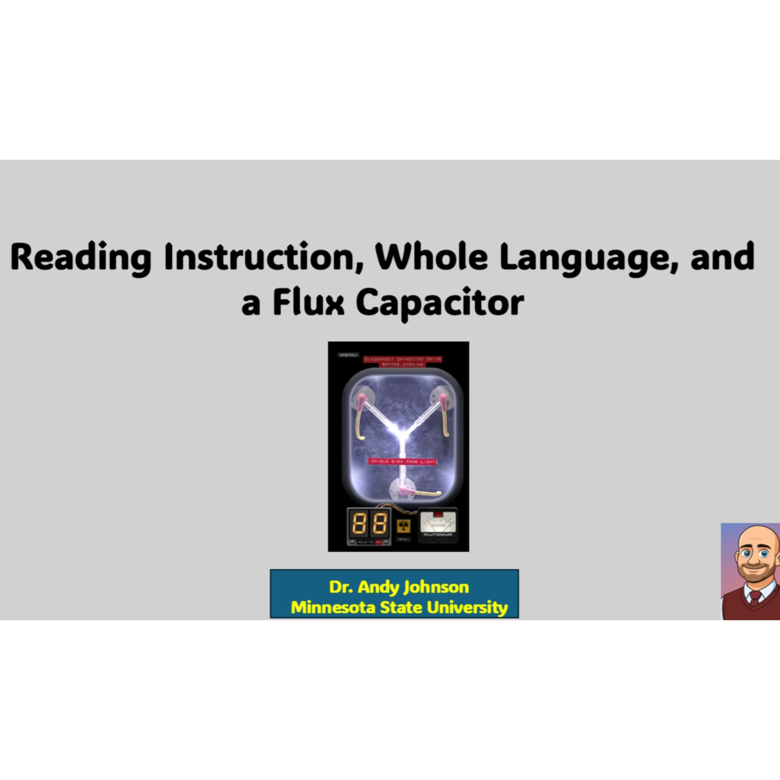 Reading Instruction, Whole Language, and a Flux Capacitor