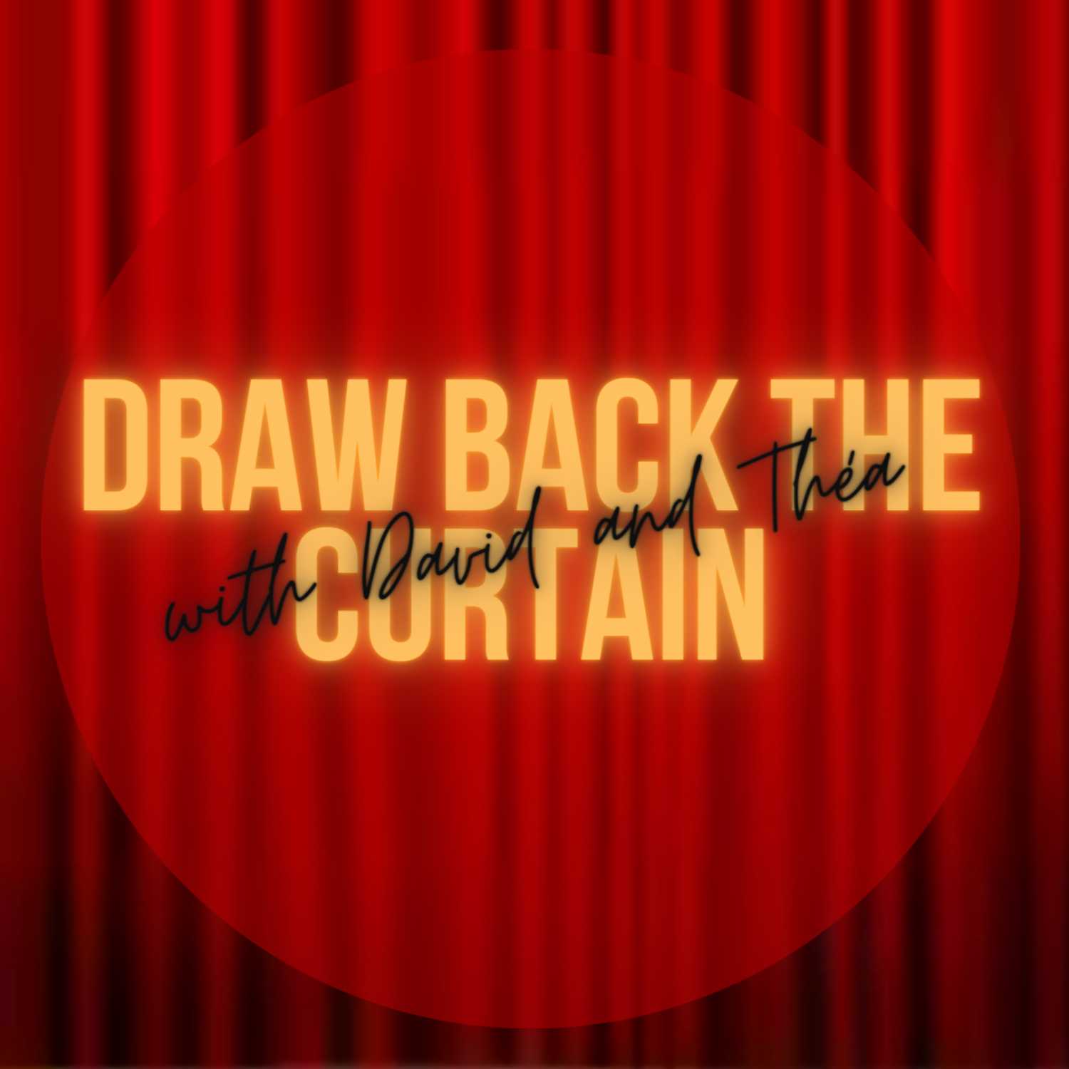 Draw Back The Curtain