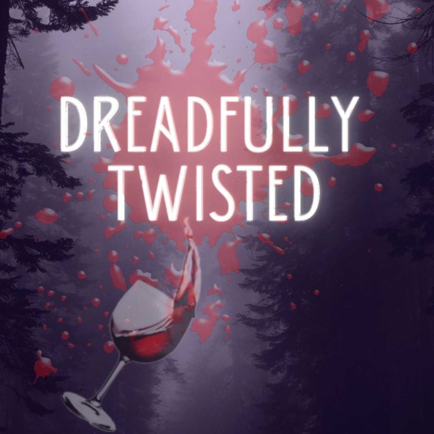 Dreadfully Twisted