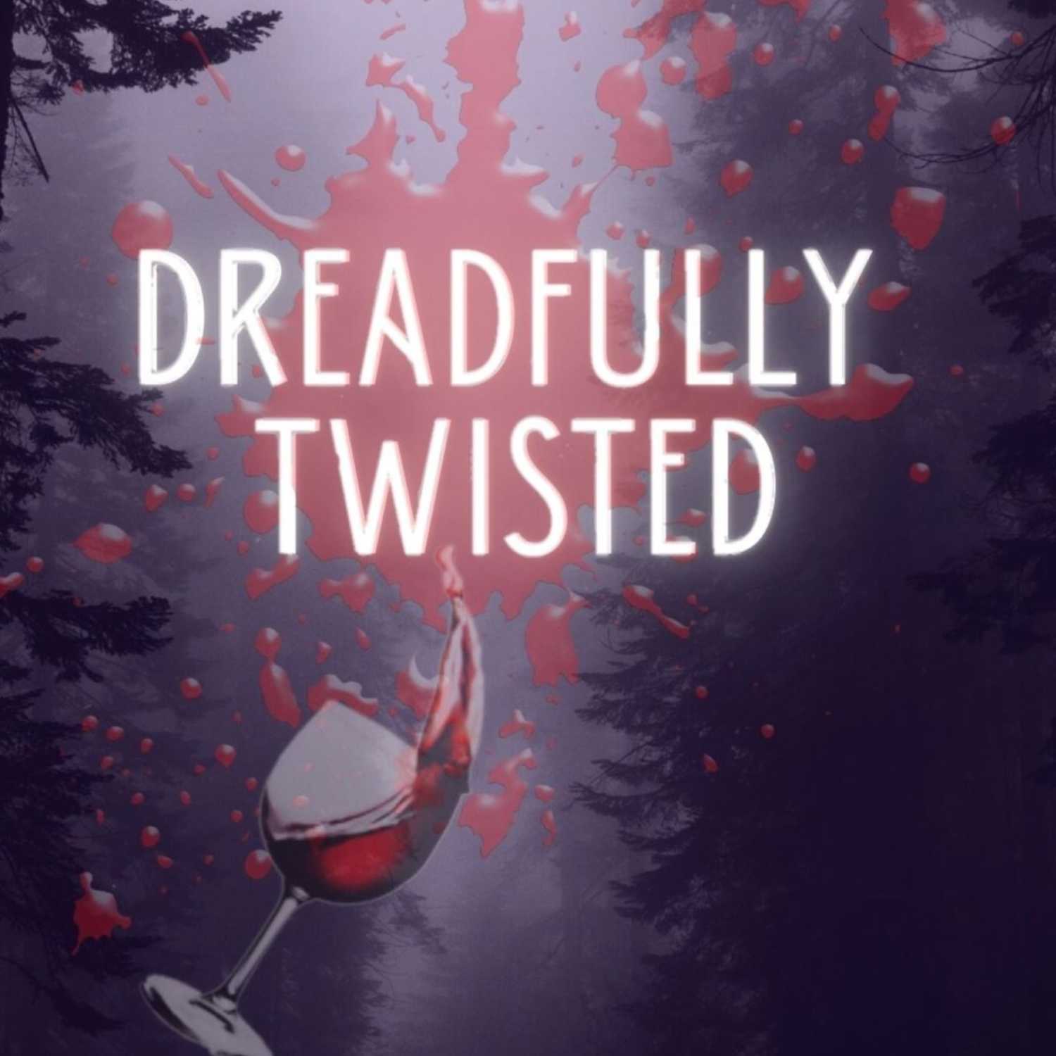 Dreadfully Twisted
