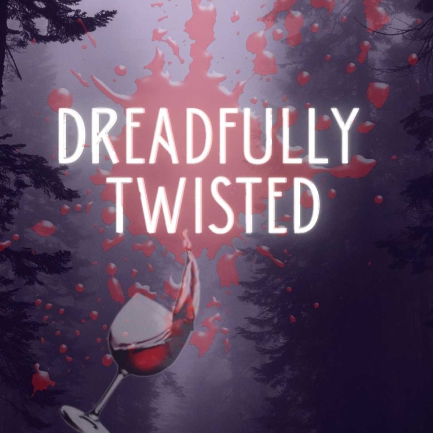 Dreadfully Twisted