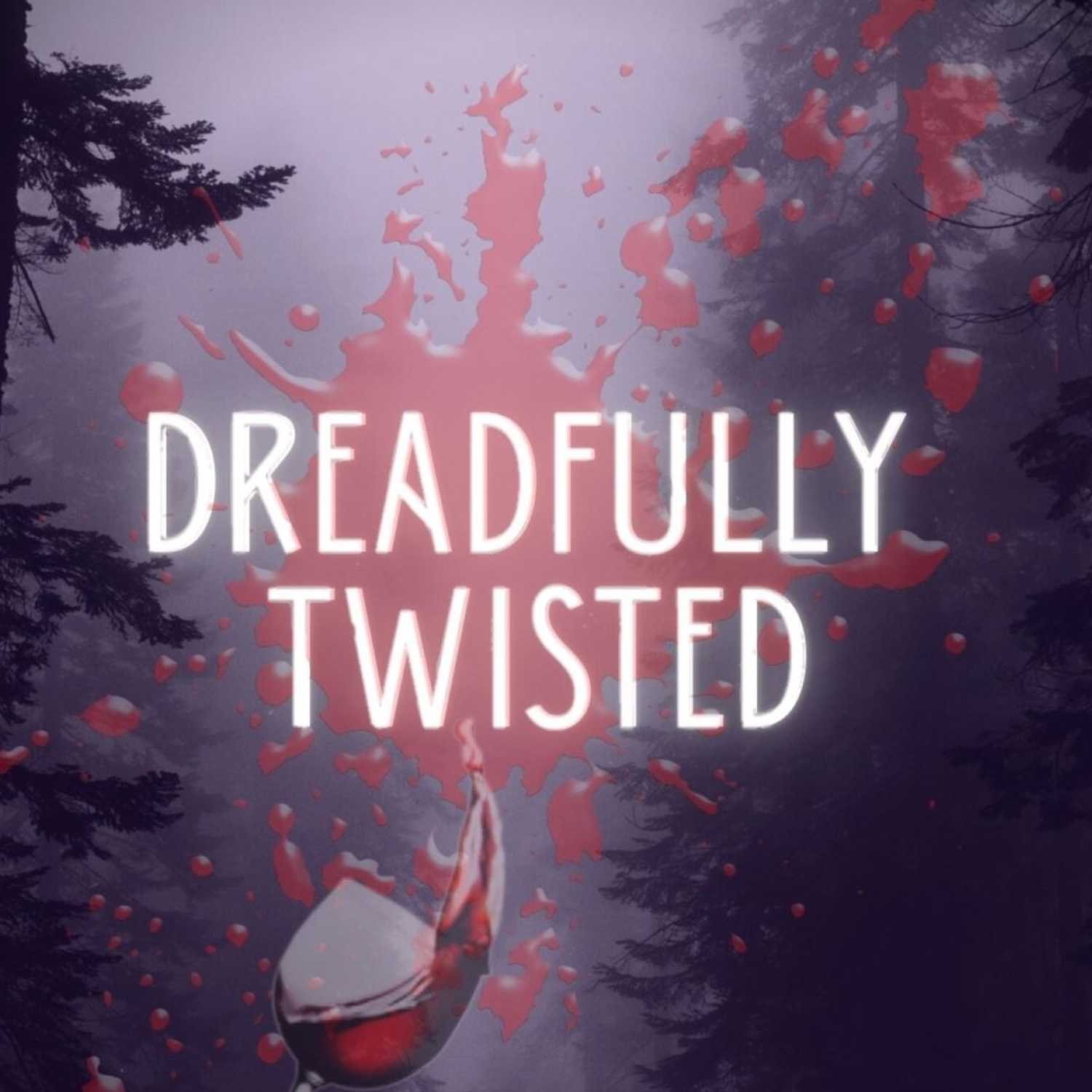 Dreadfully Twisted