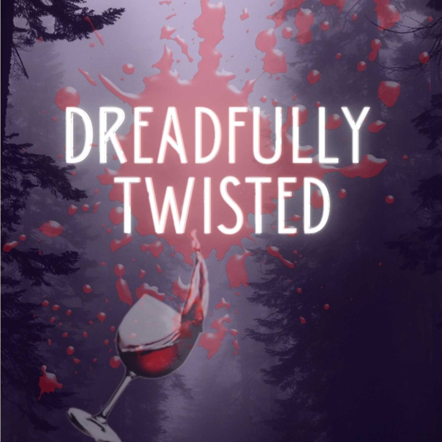 Dreadfully Twisted