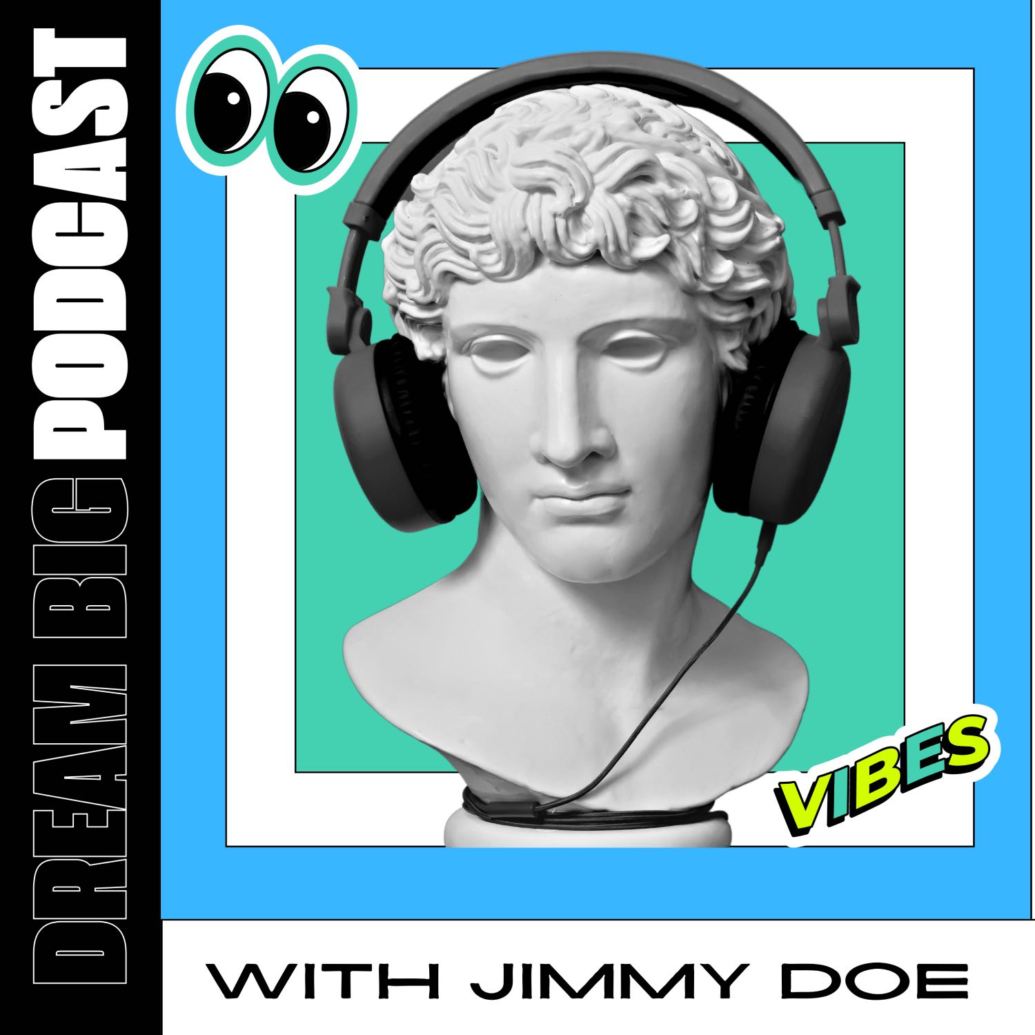 Dream Big Podcast