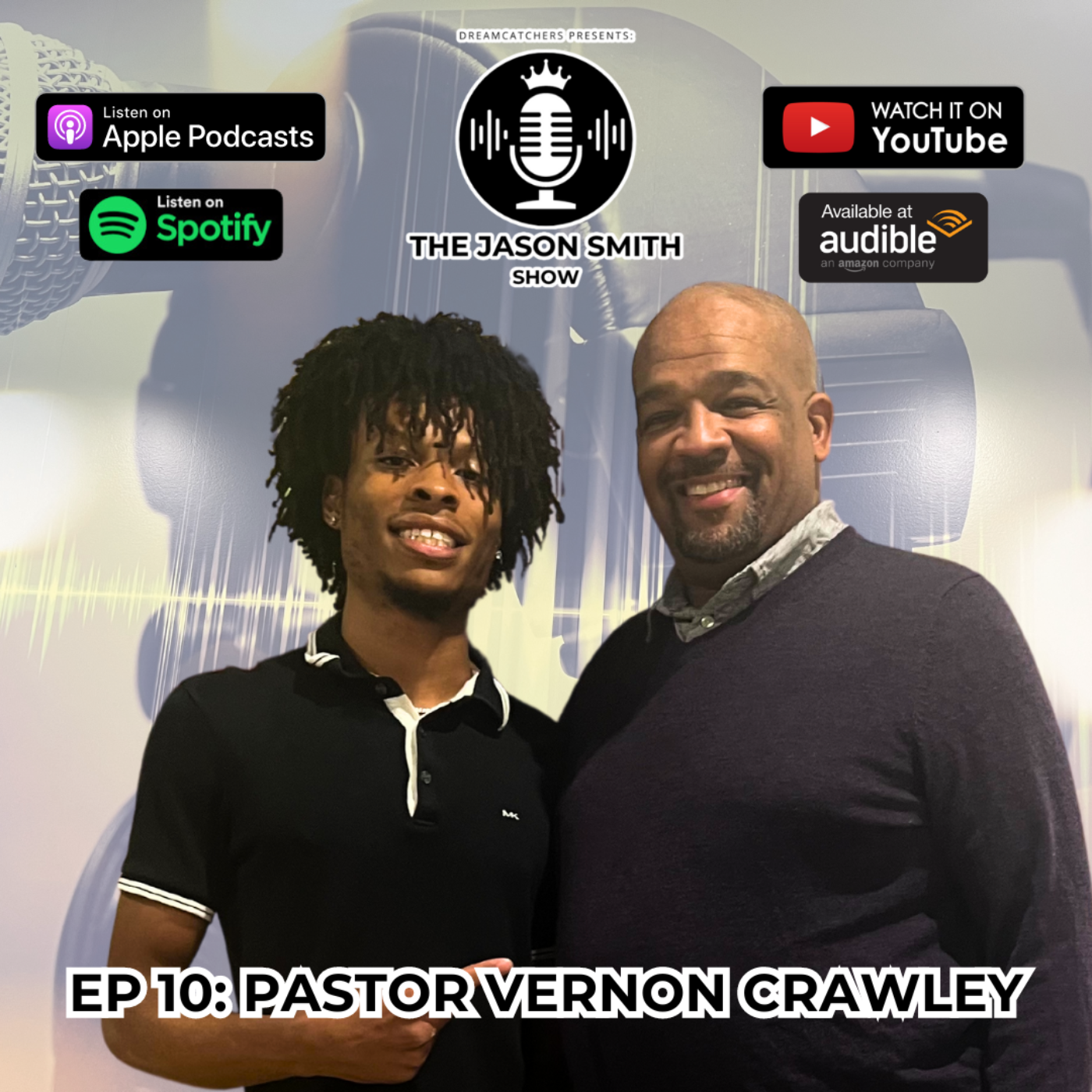 DREAMCATCHERS Presents: The Jason Smith Show