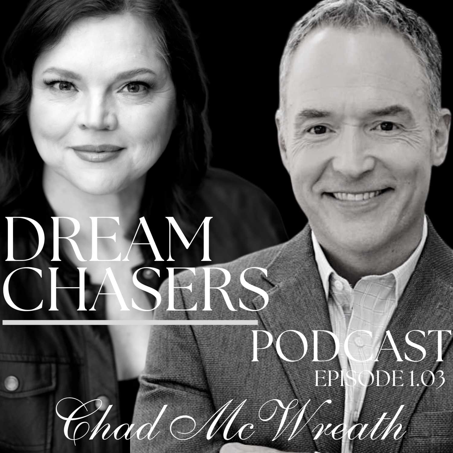 The Dream Chasers Podcast