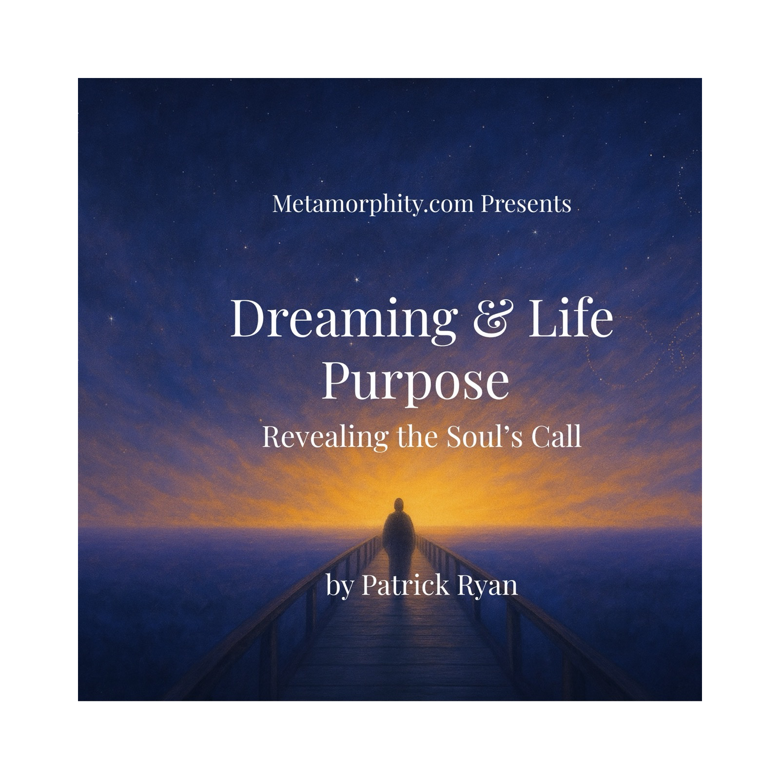 Dreaming & Life Purpose