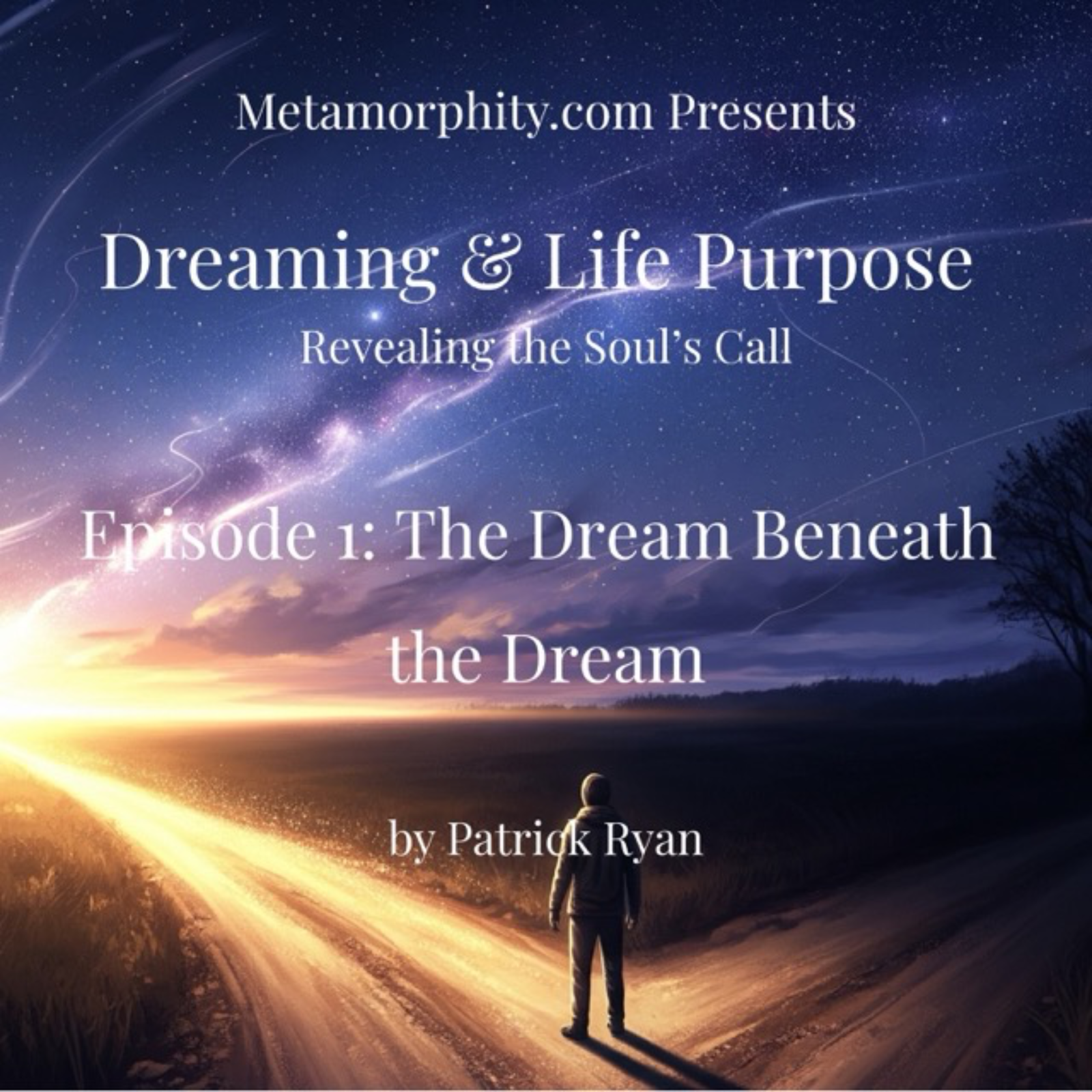 Dreaming & Life Purpose