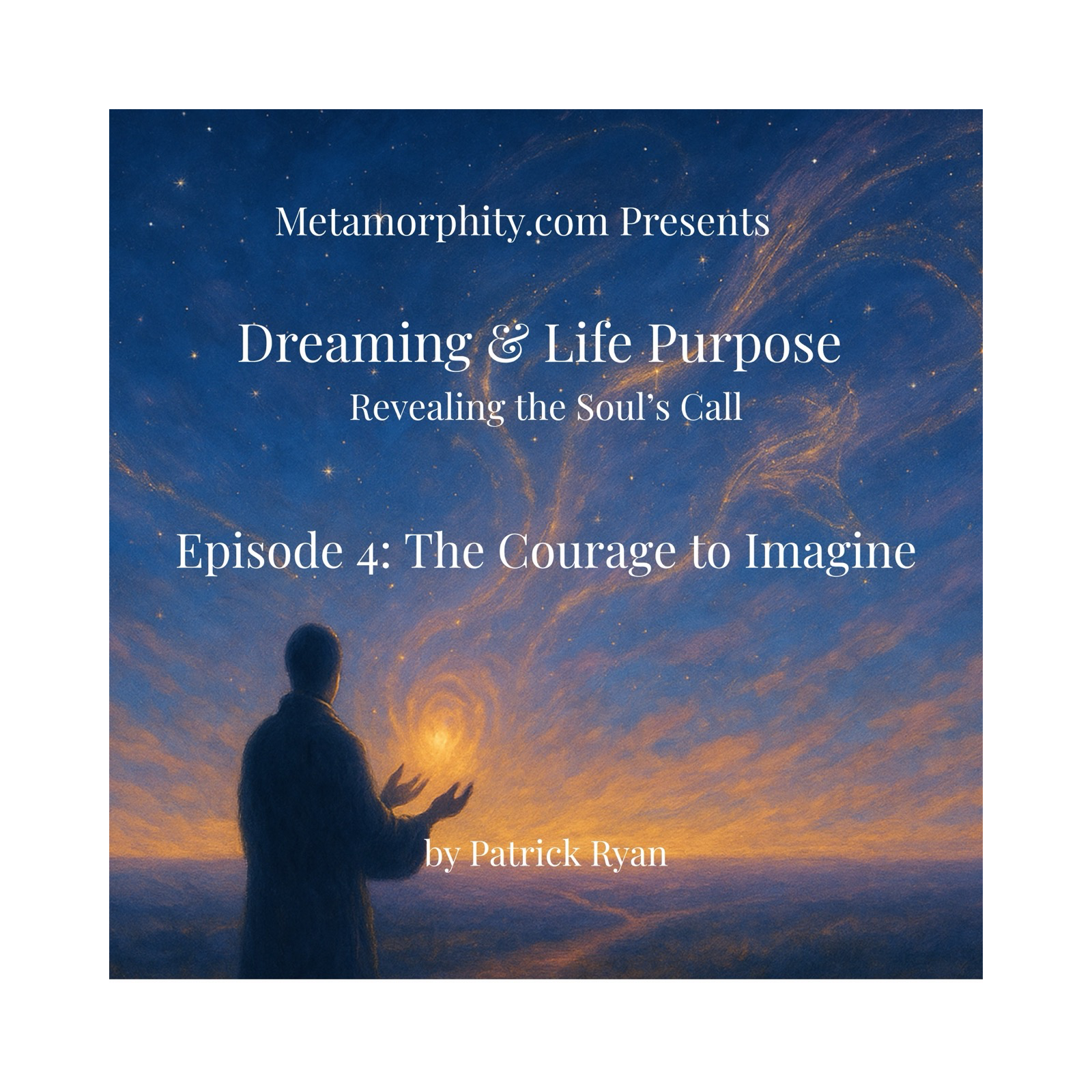 Dreaming & Life Purpose