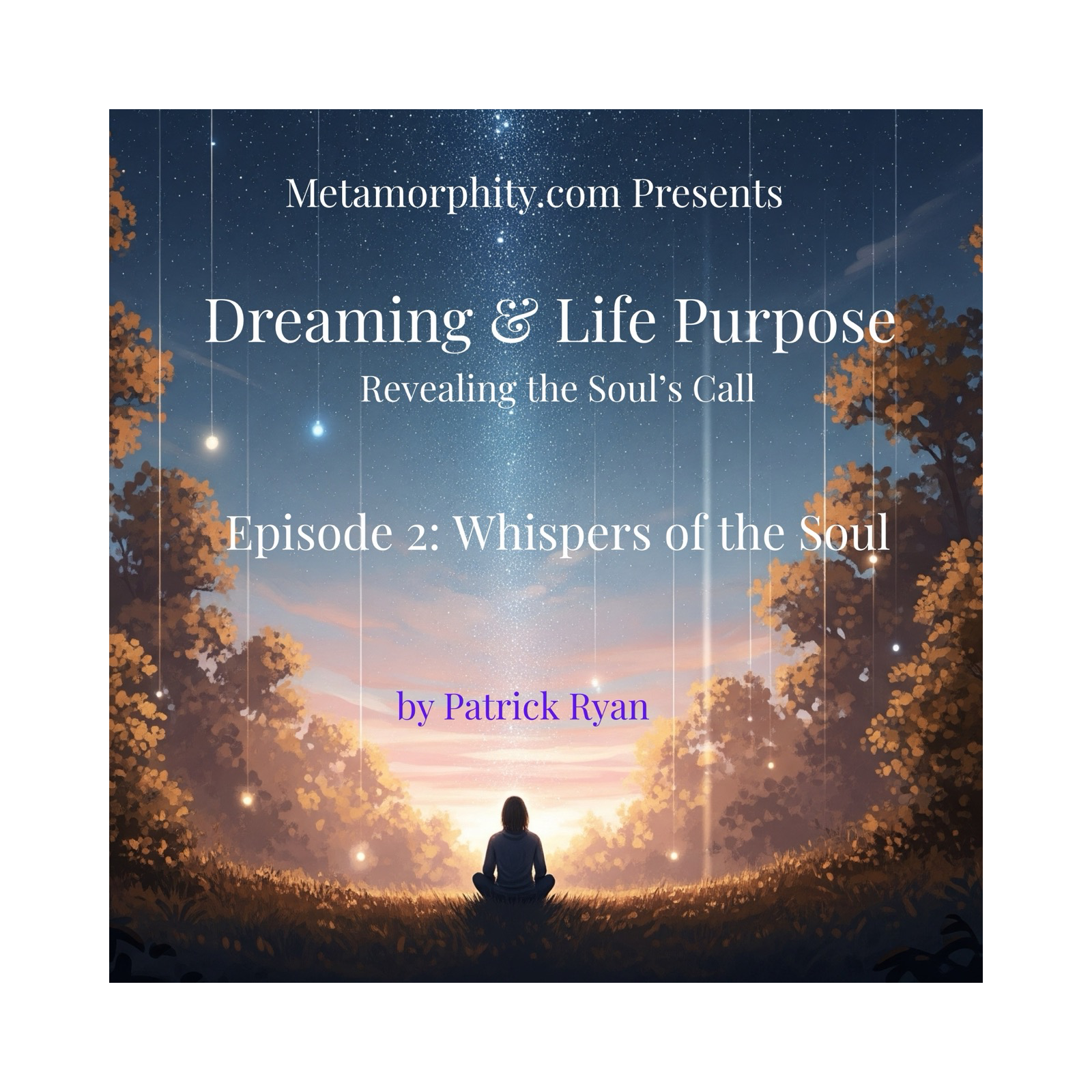 Dreaming & Life Purpose
