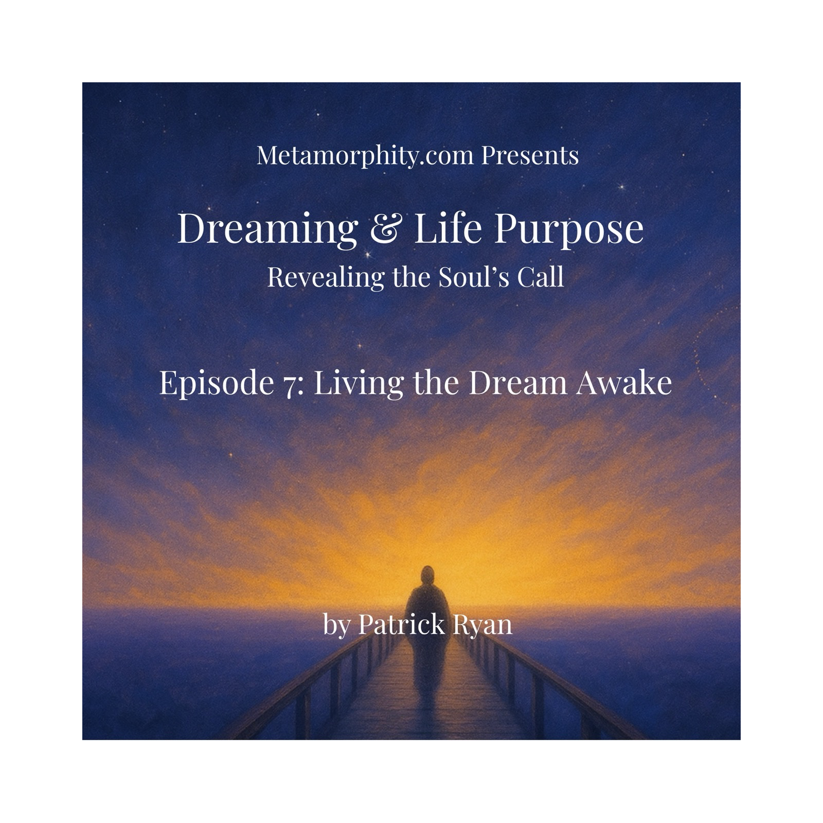 Dreaming & Life Purpose