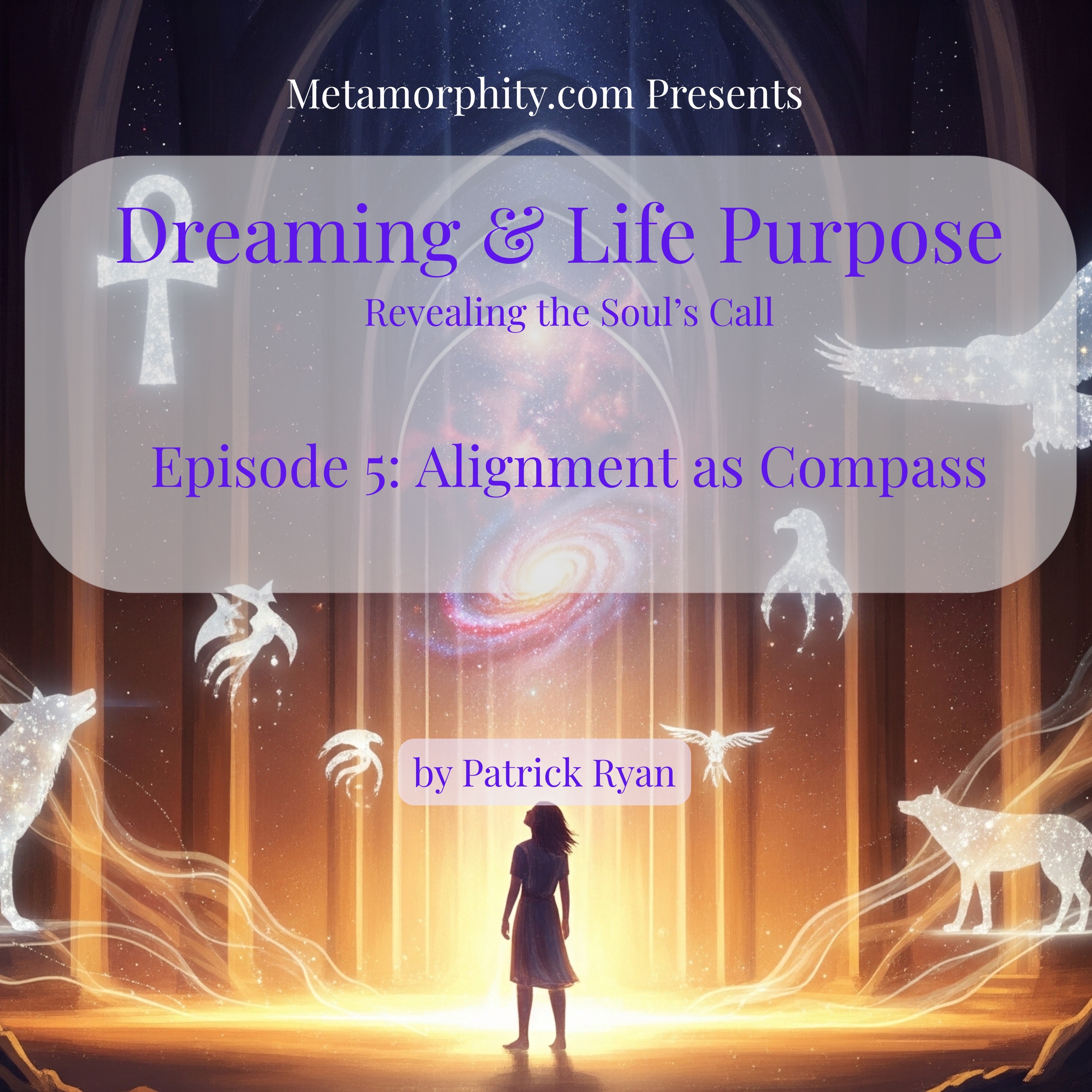 Dreaming & Life Purpose