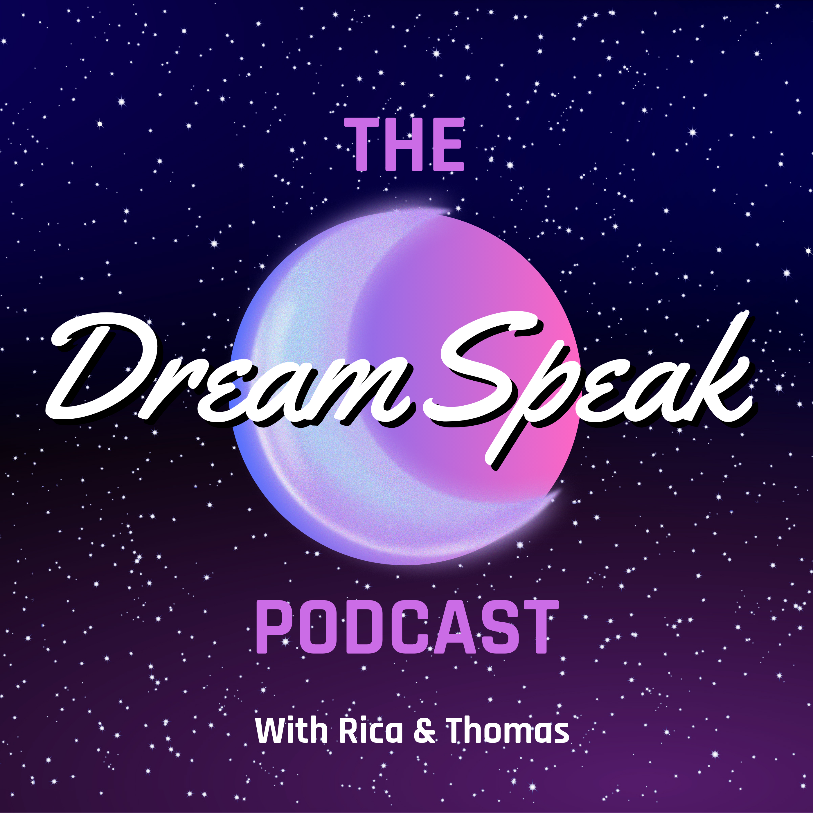 The DreamSpeak Podcast with Rica & Thomas