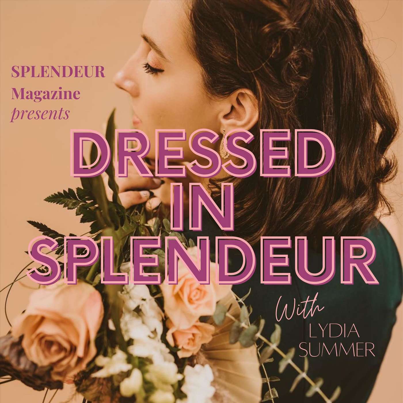 Dressed in Splendeur