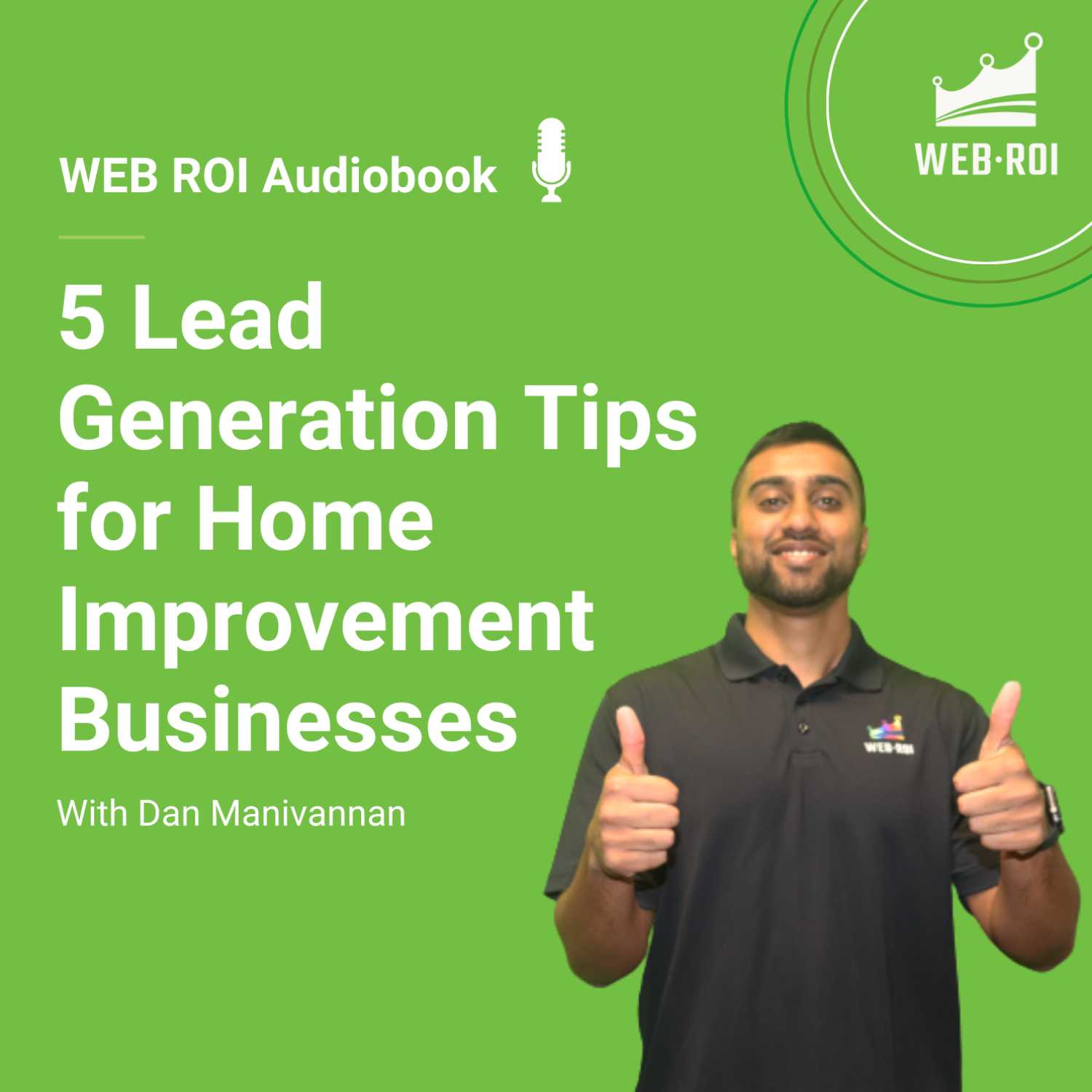 5 Lead Generation Tips for Home Improvement Businesses